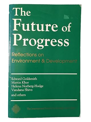 The Future of Progress: Reflections on Environment & Development book cover