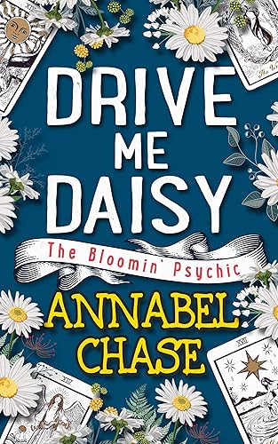 Drive Me Daisy (The Bloomin' Psychic Book 3)