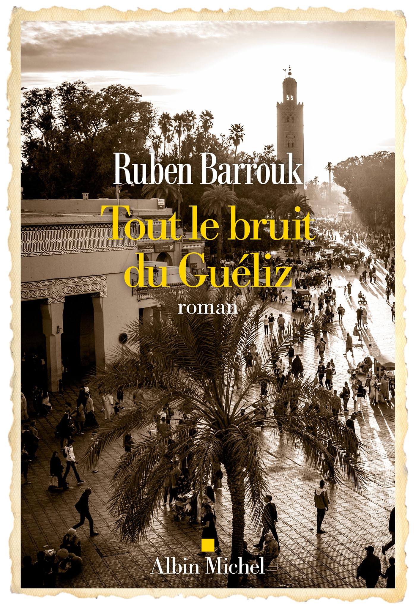 Tout le bruit du Guéliz: Prix Mottart 2025 de l'Académie française