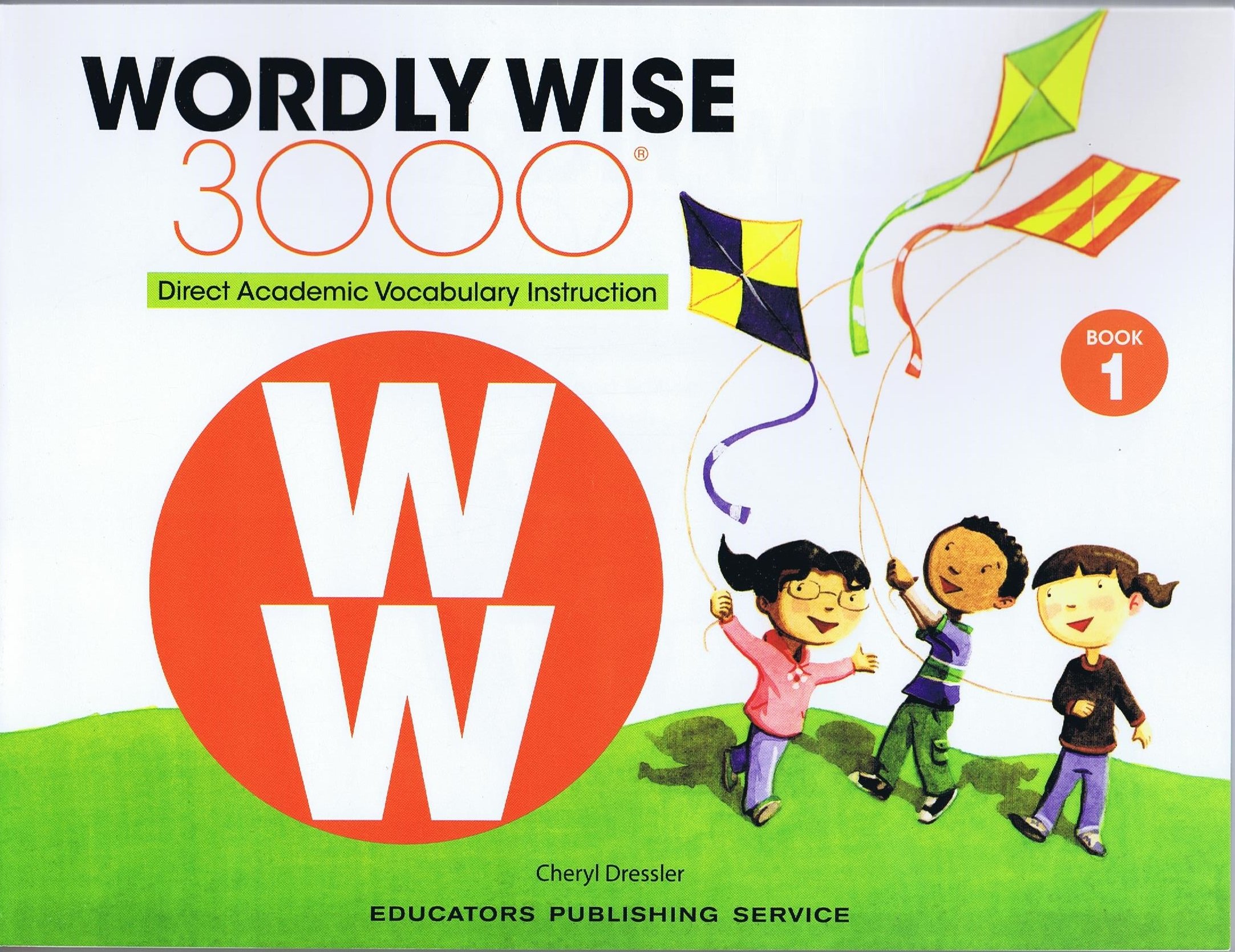 Wordly Wise 3000 Book 1: Direct Academic Vocabulary Instruction