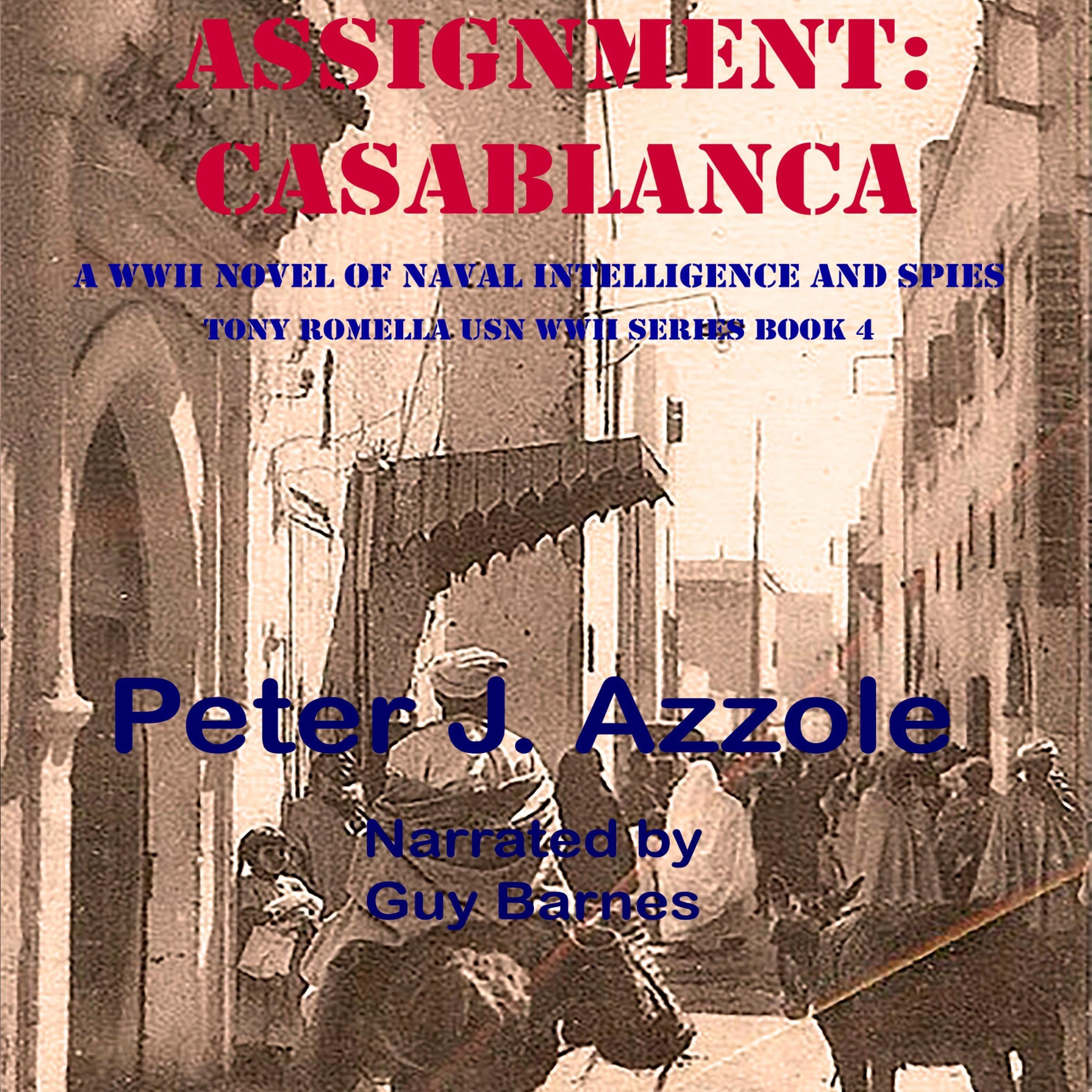 Cover art for Assignment: Casablanca: A WWII Novel of Naval Intelligence and Spies