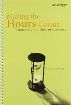Making the Hours Count (student book): Transforming Your Service Experience