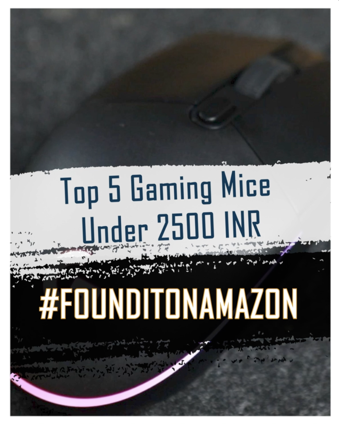 Top 5 Gaming Mice Under 2500 INR
