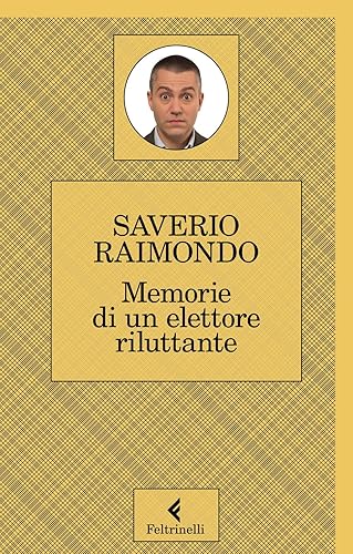 Memorie di un elettore riluttante