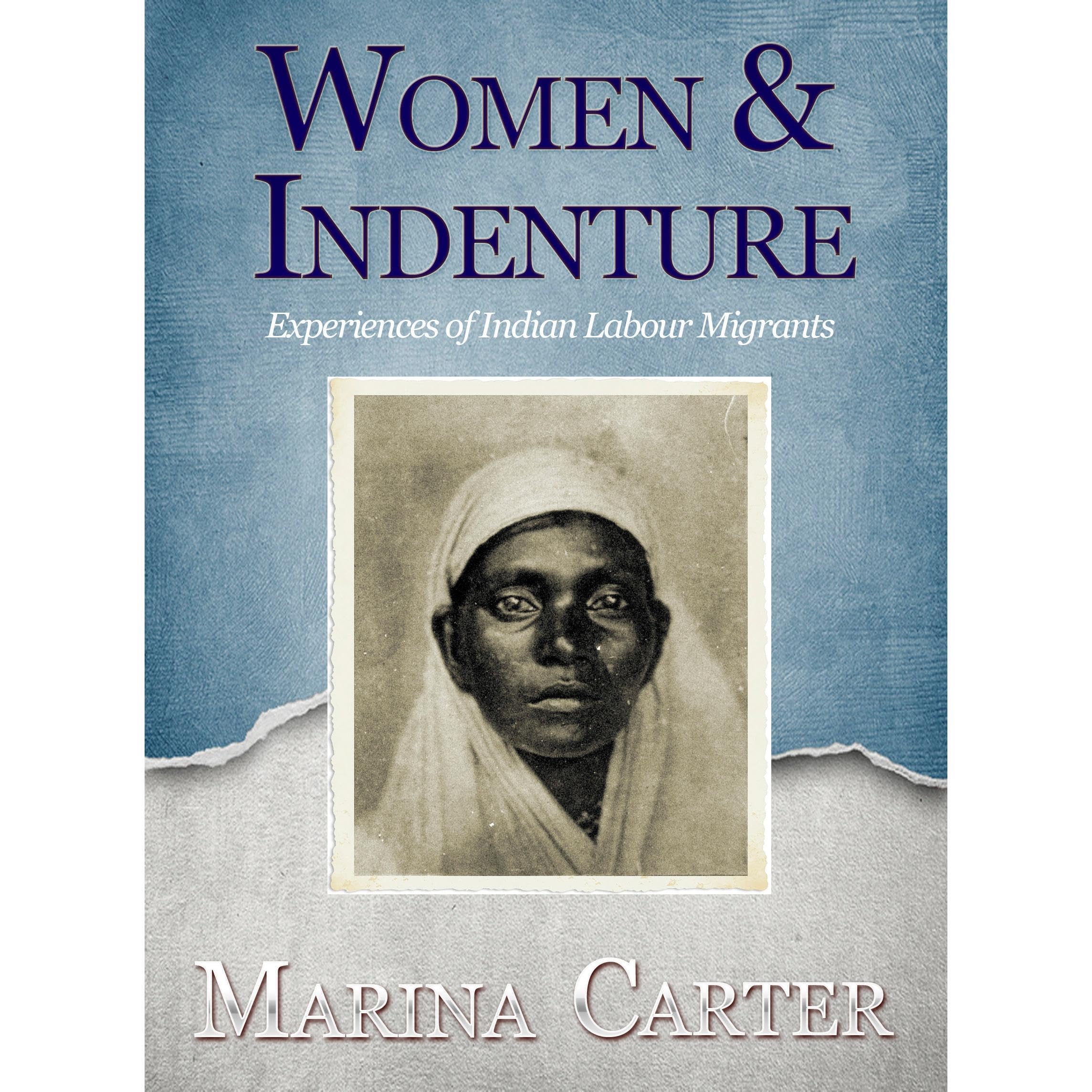 Women and Indenture Experiences of Indian Labour Migrants