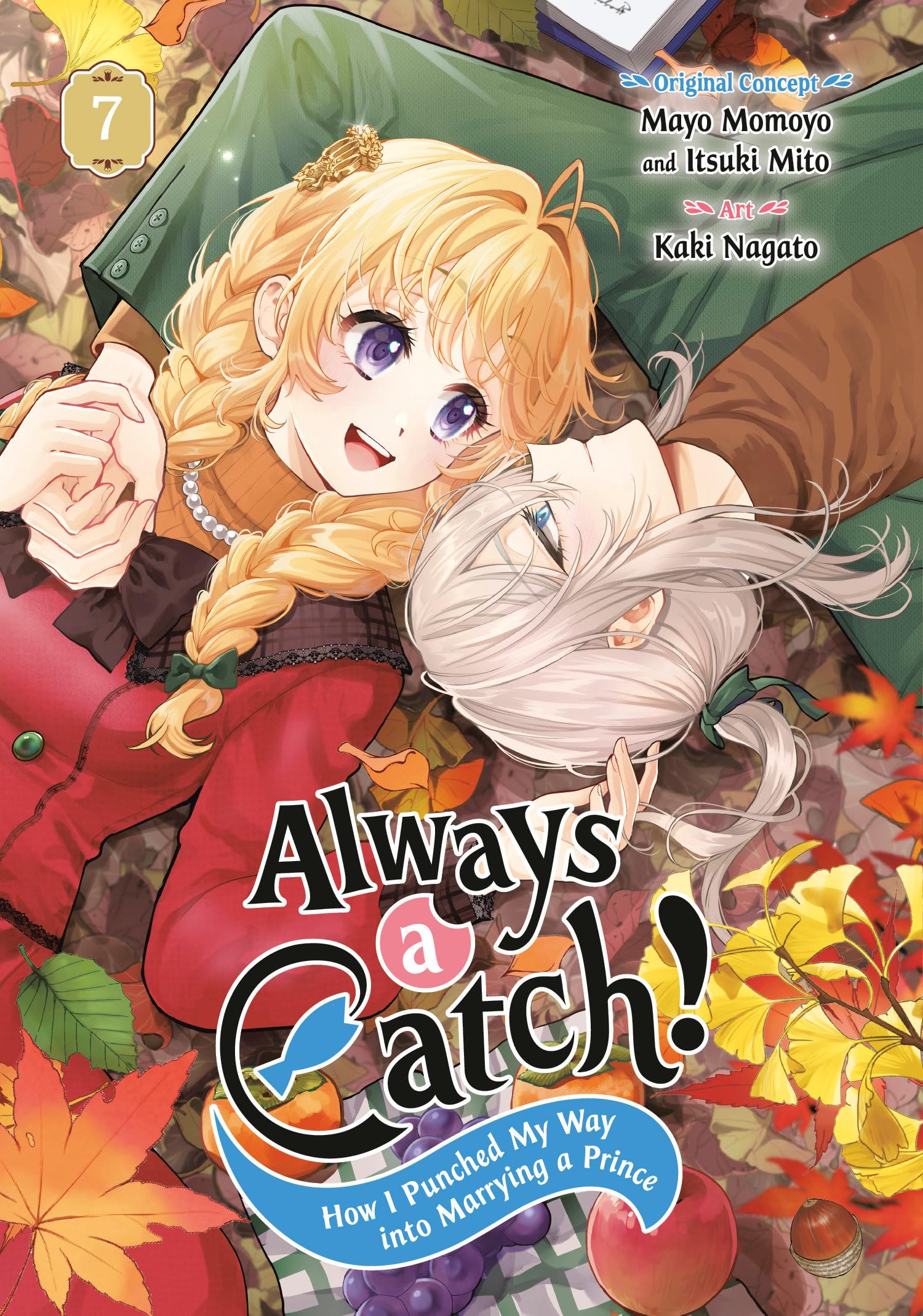 Always a Catch! 07 by Mayo Momoyo, Itsuki Mito, Kaki Nagato - 9781646094547