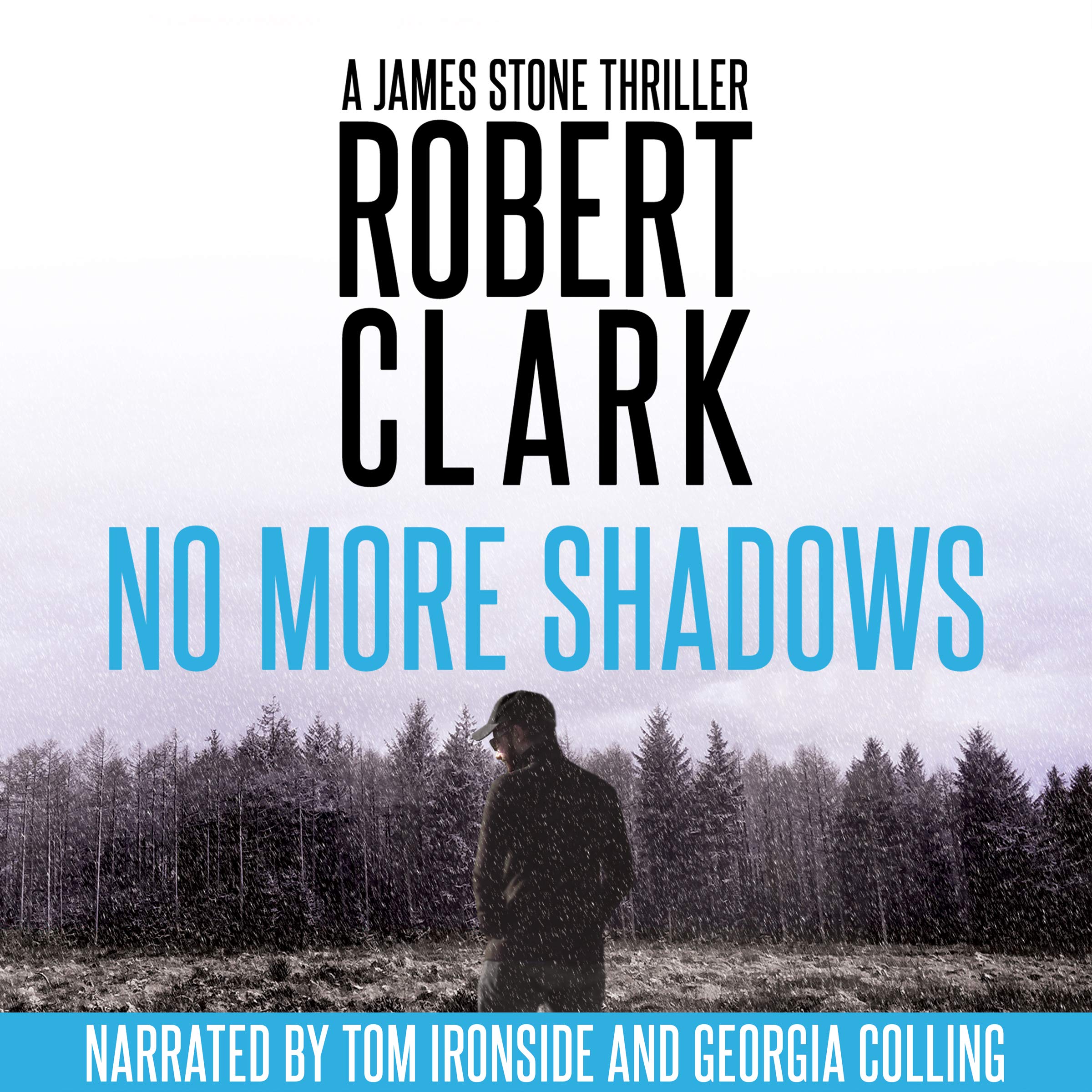 No More Shadows: A James Stone Thriller