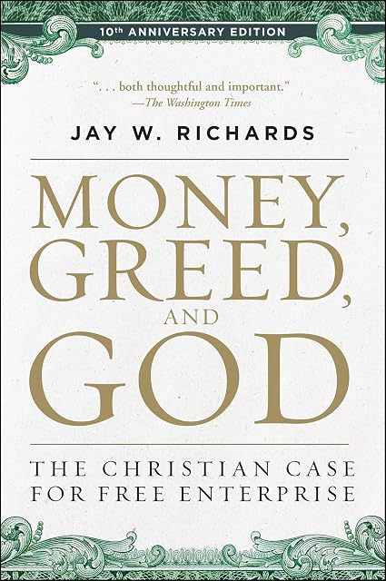 Portada de Money, Greed, and God 10th Anniversary Edition: The Christian Case for Free Enterprise