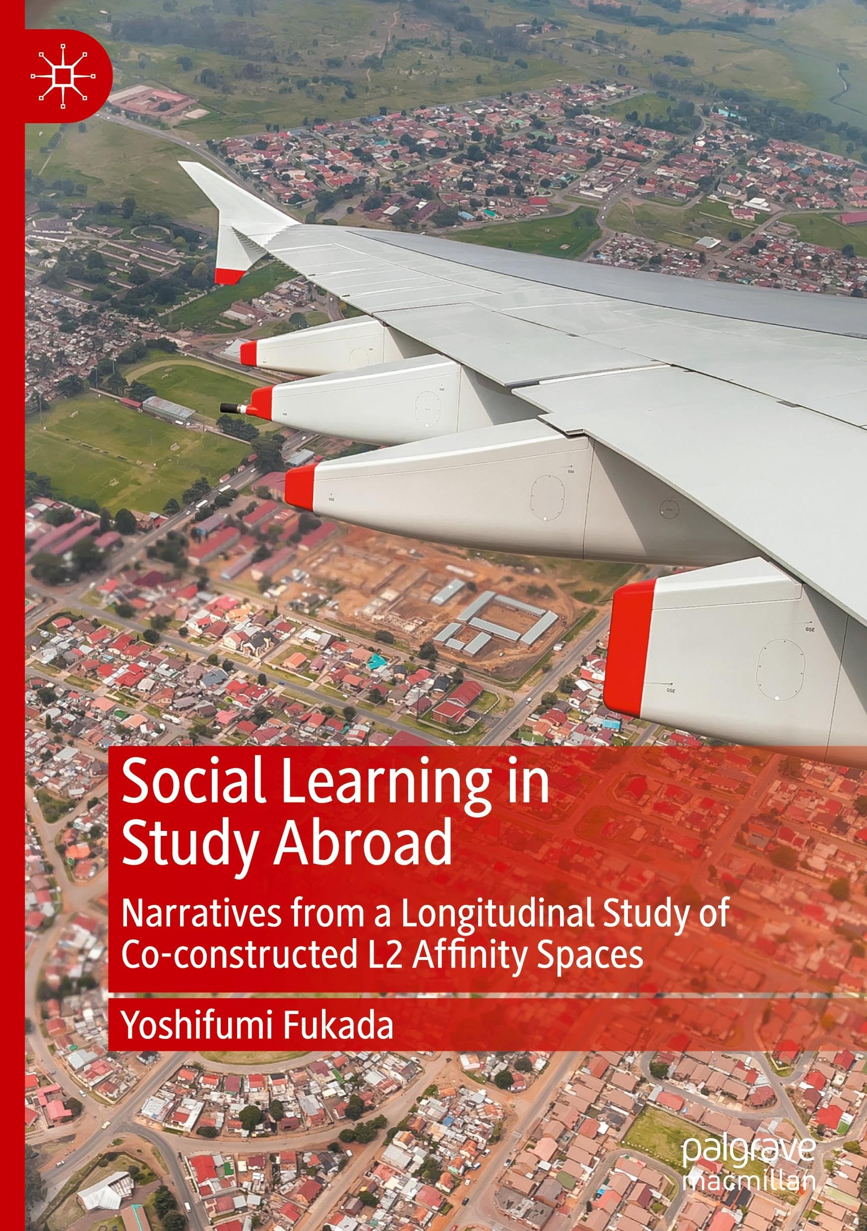 Social Learning in Study Abroad: Narratives from a Longitudinal Study of Co-constructed L2 Affinity Spaces