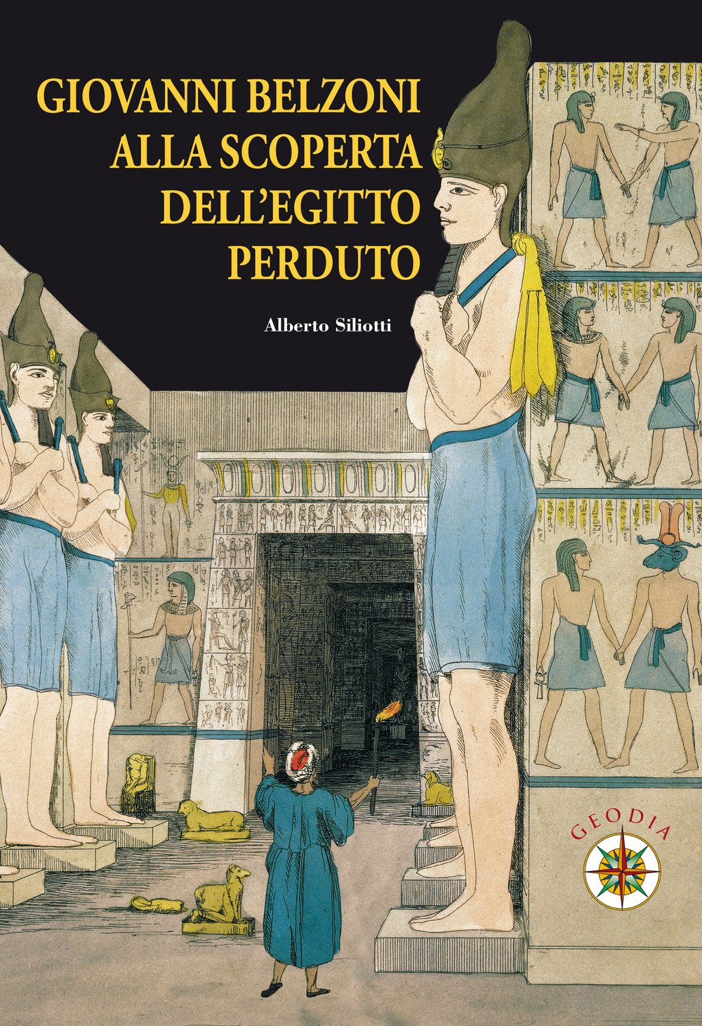 Giovanni Belzoni. Alla Scoperta Dell'egitto Perduto - 4