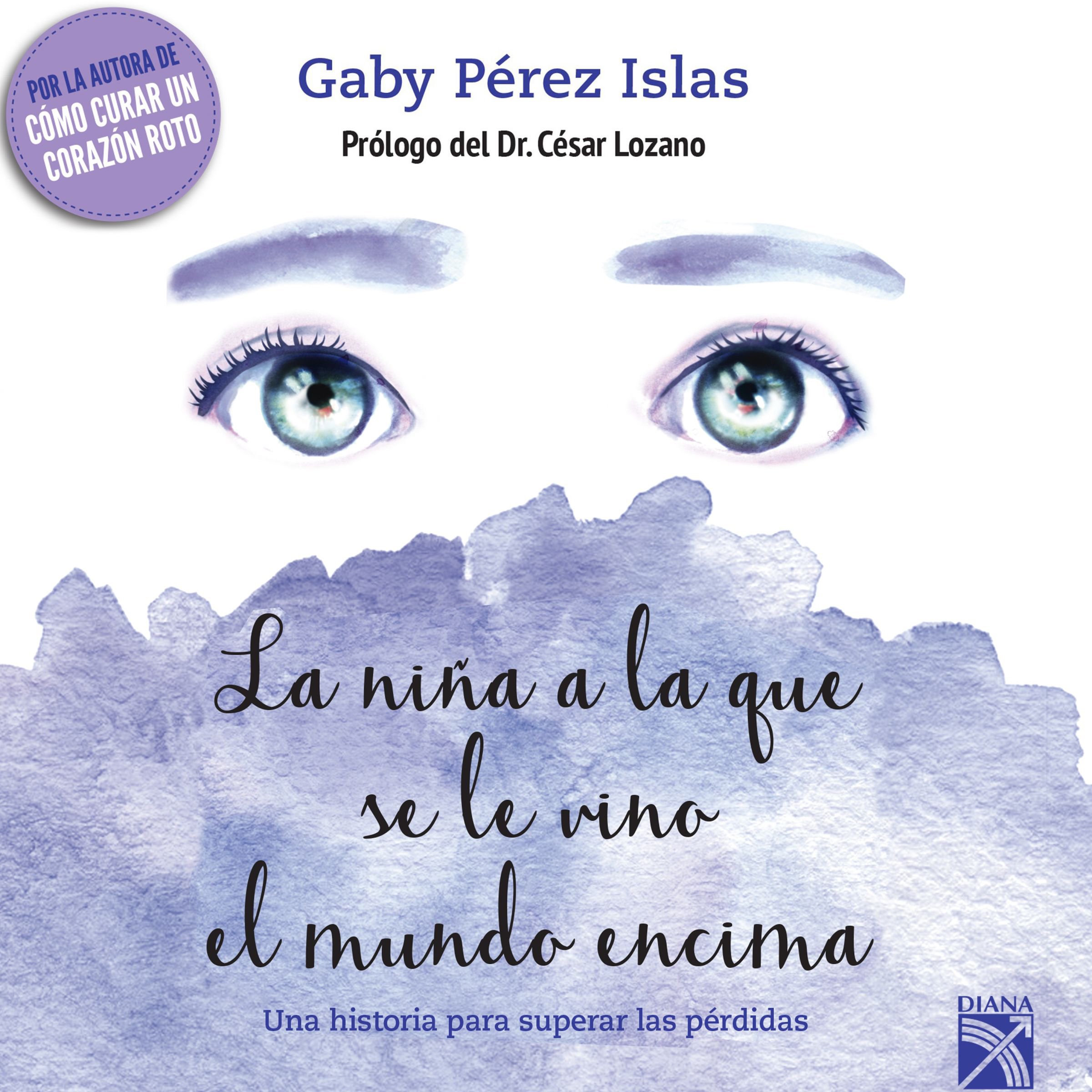 Cover art for La niña a la que se le vino el mundo encima