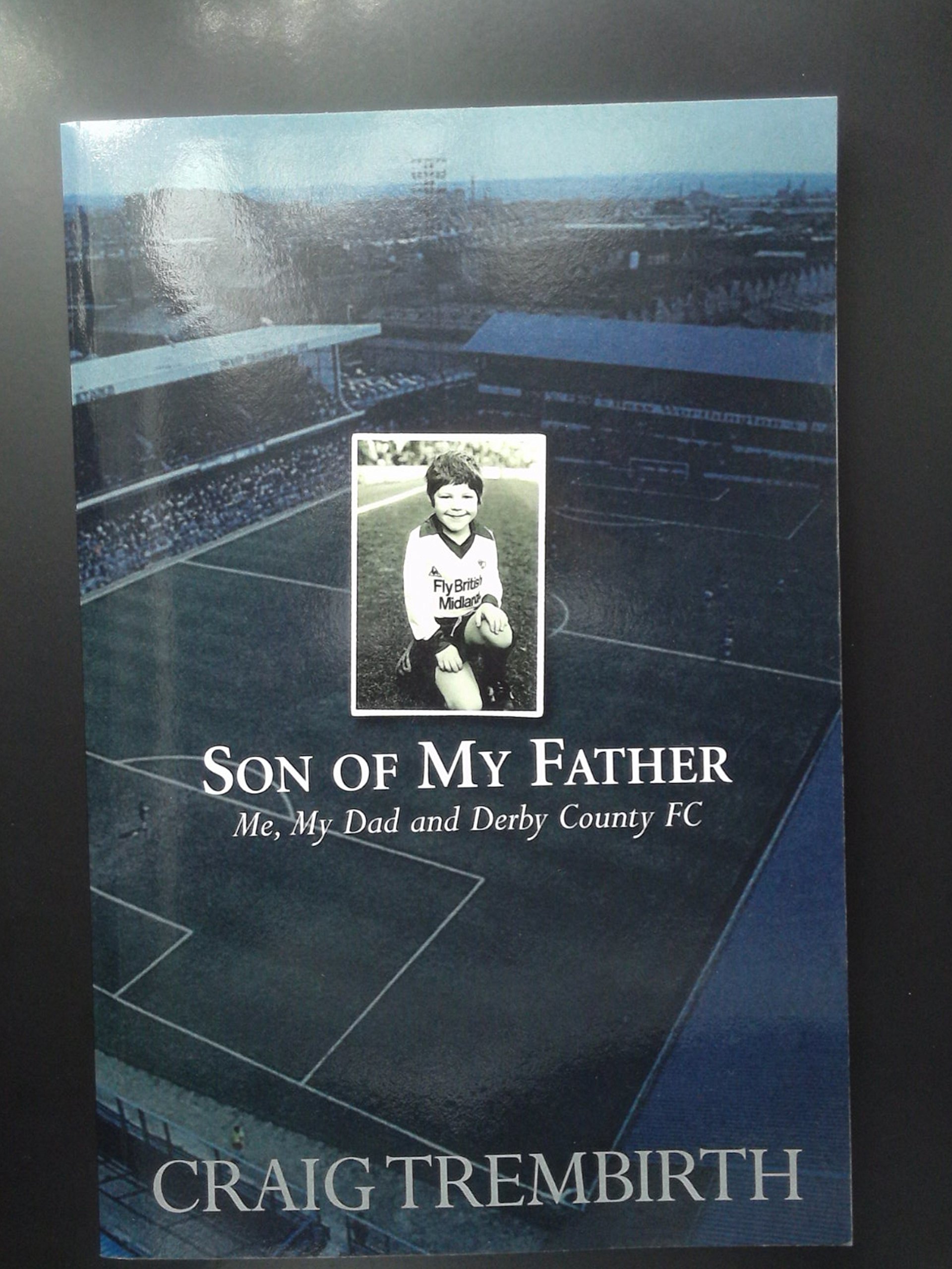 Son of My Father: Me, My Dad and Derby County