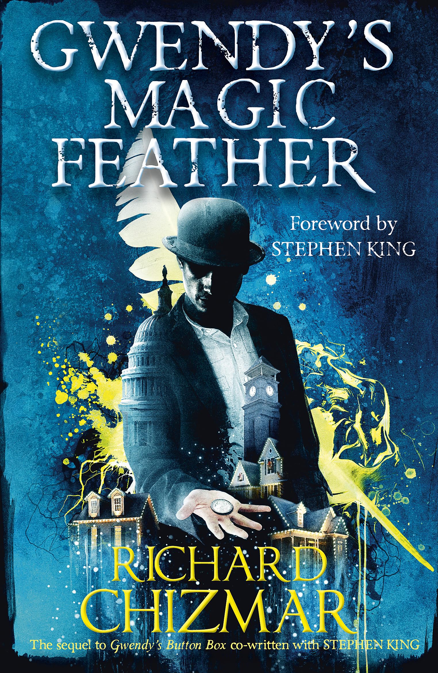 Gwendy's Magic Feather: (The Button Box Series) By Richard Chizmar,Stephen King