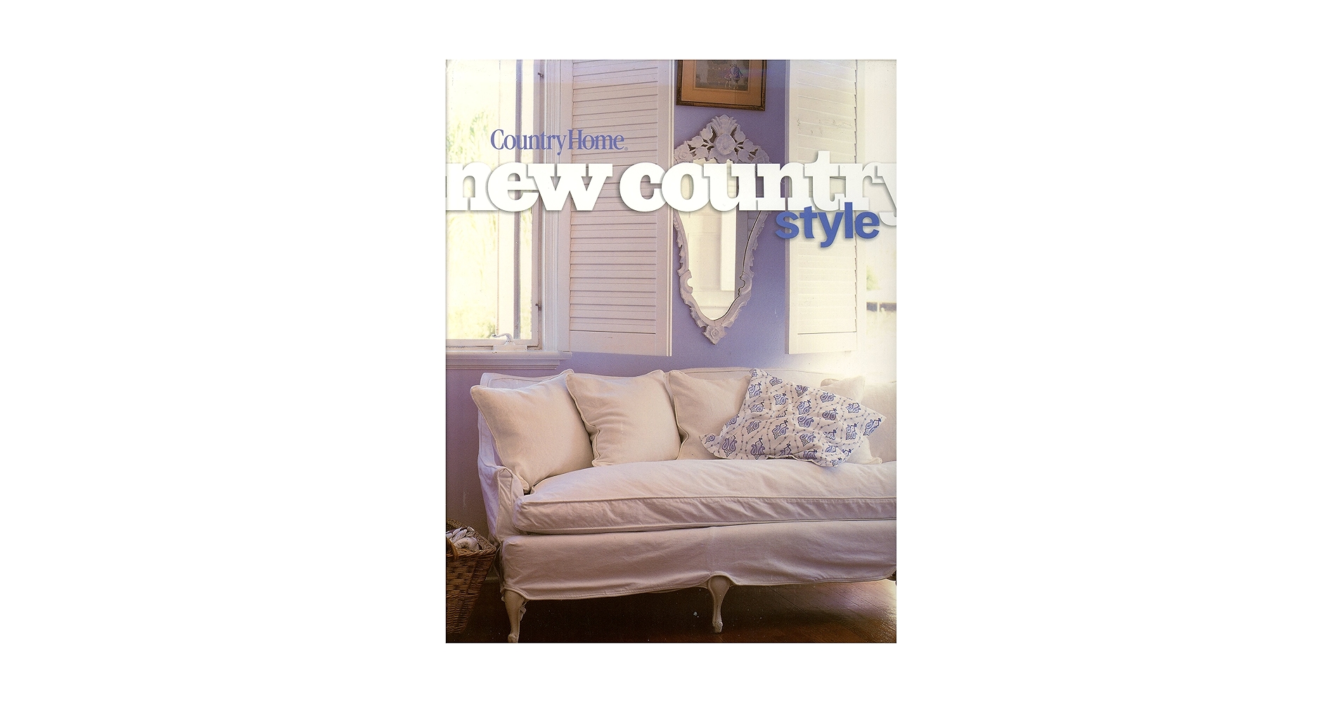 洋書 In the Country Style: Timeless Designs In the Country Style: Timeless Designs for Today's Home
