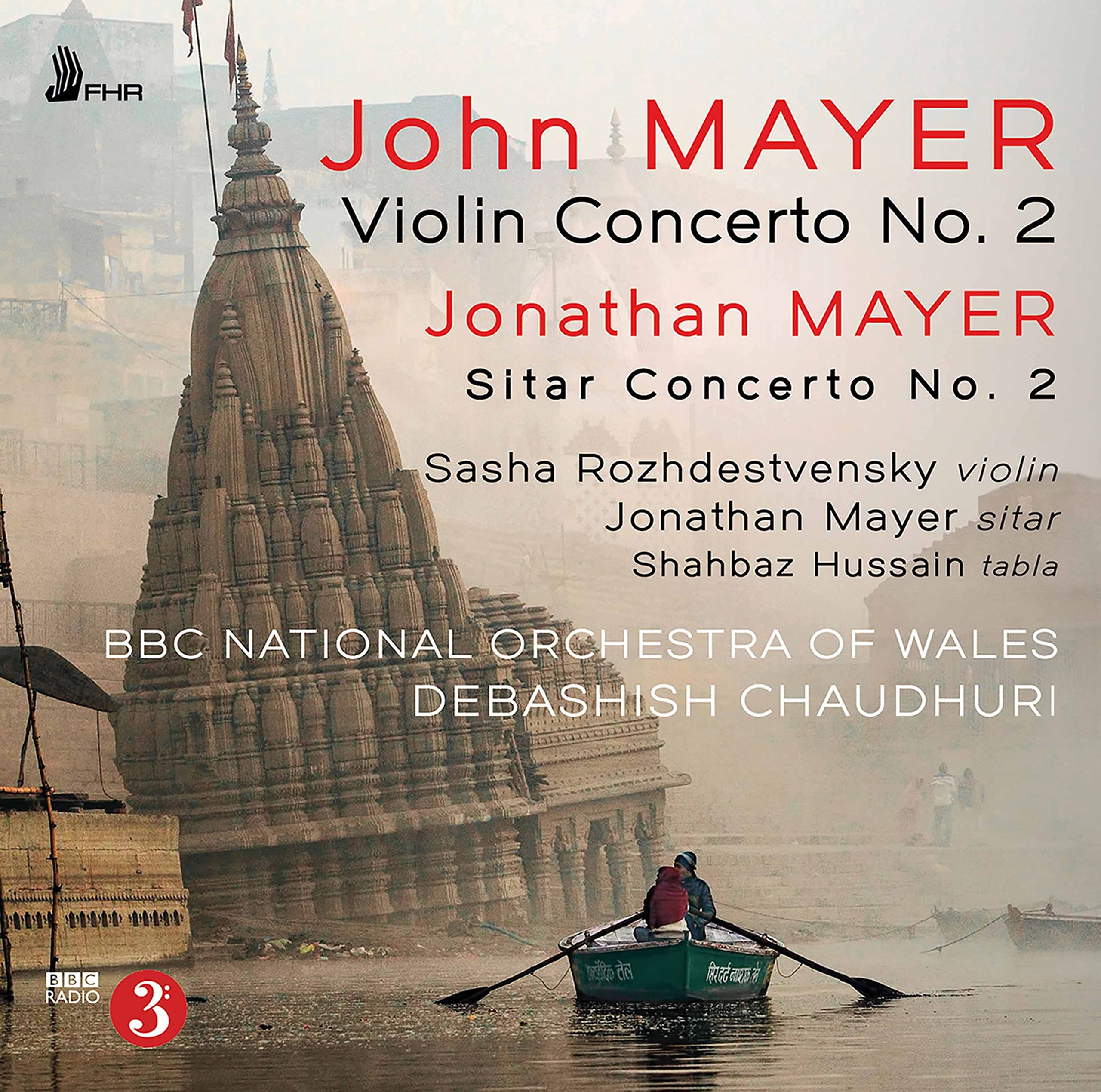 John Mayer: Violin Concerto No.2; Jonathan Mayer: Sitar Concerto No.2
