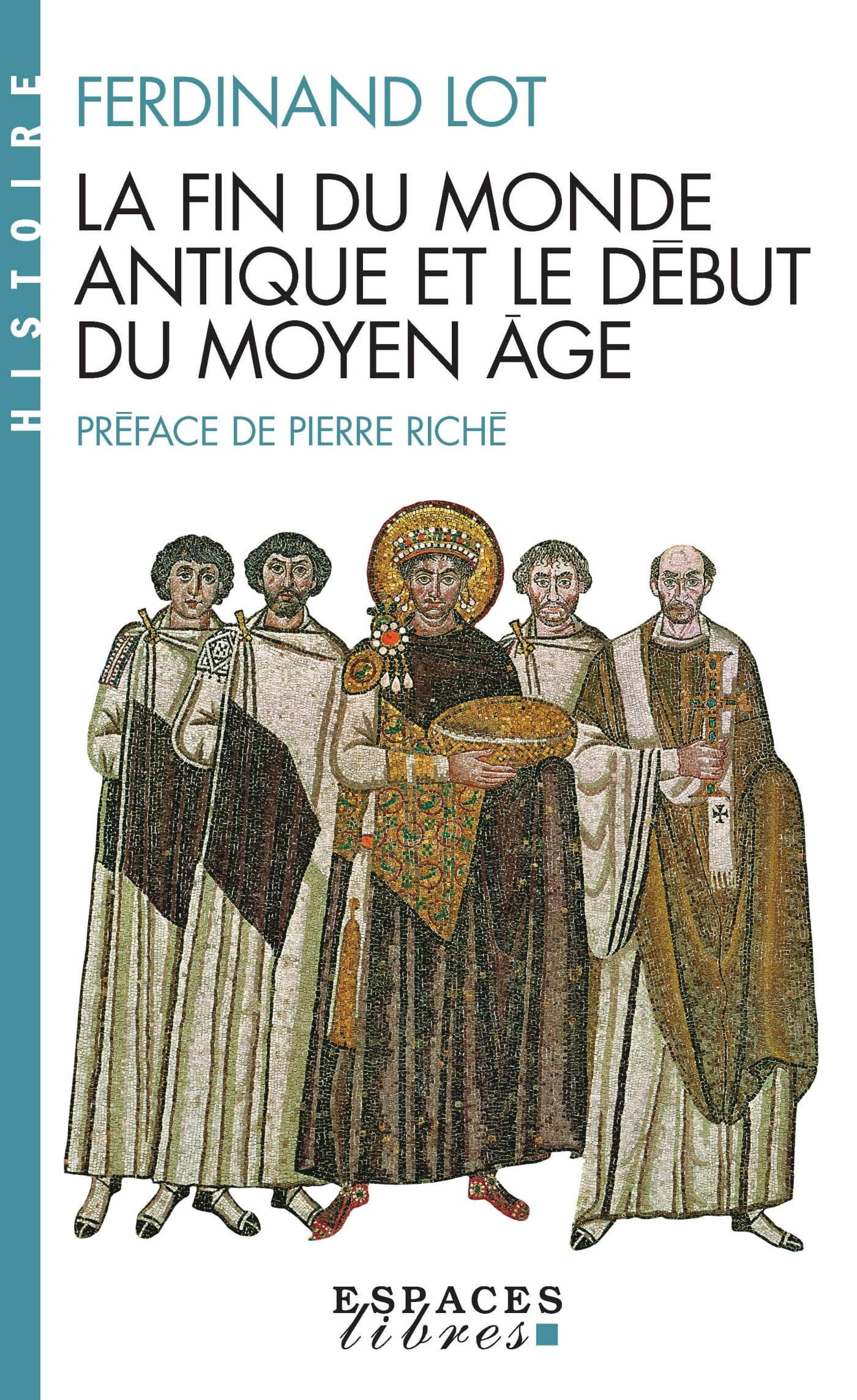 Fin Du Monde Antique Et Le Debut Du Moyen Age (La) (Collections Histoire)