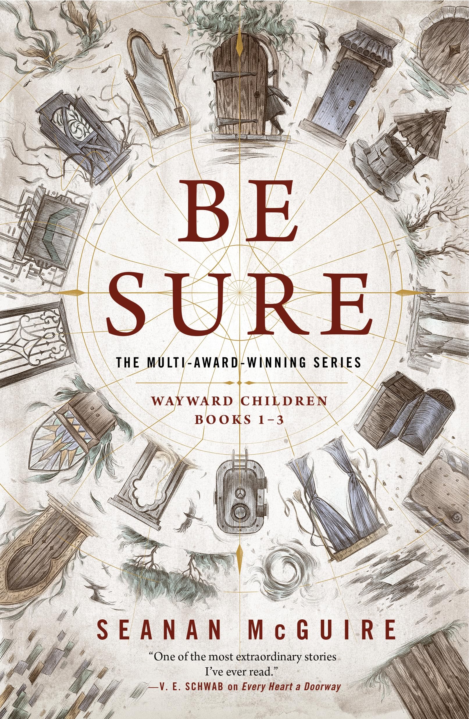 Be Sure: Wayward Children, Books 1-3 (Wayward Children, 1-3)