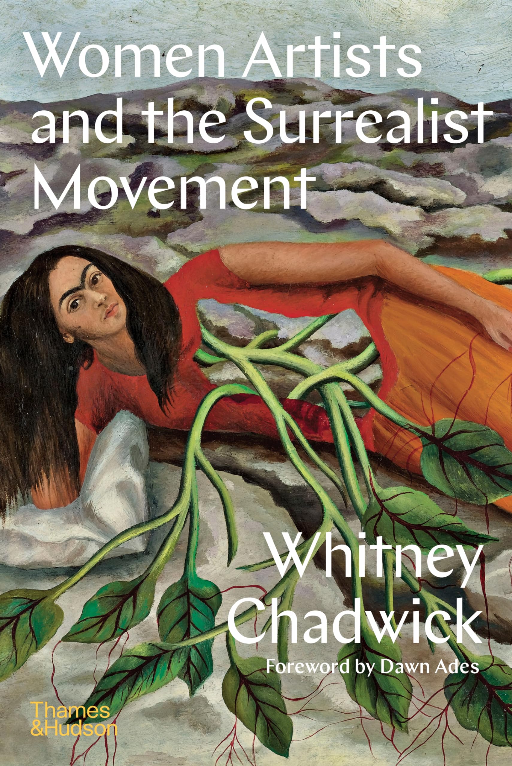 Women Artists and the Surrealist Movement by Whitney Chadwick (Paperback Book)
