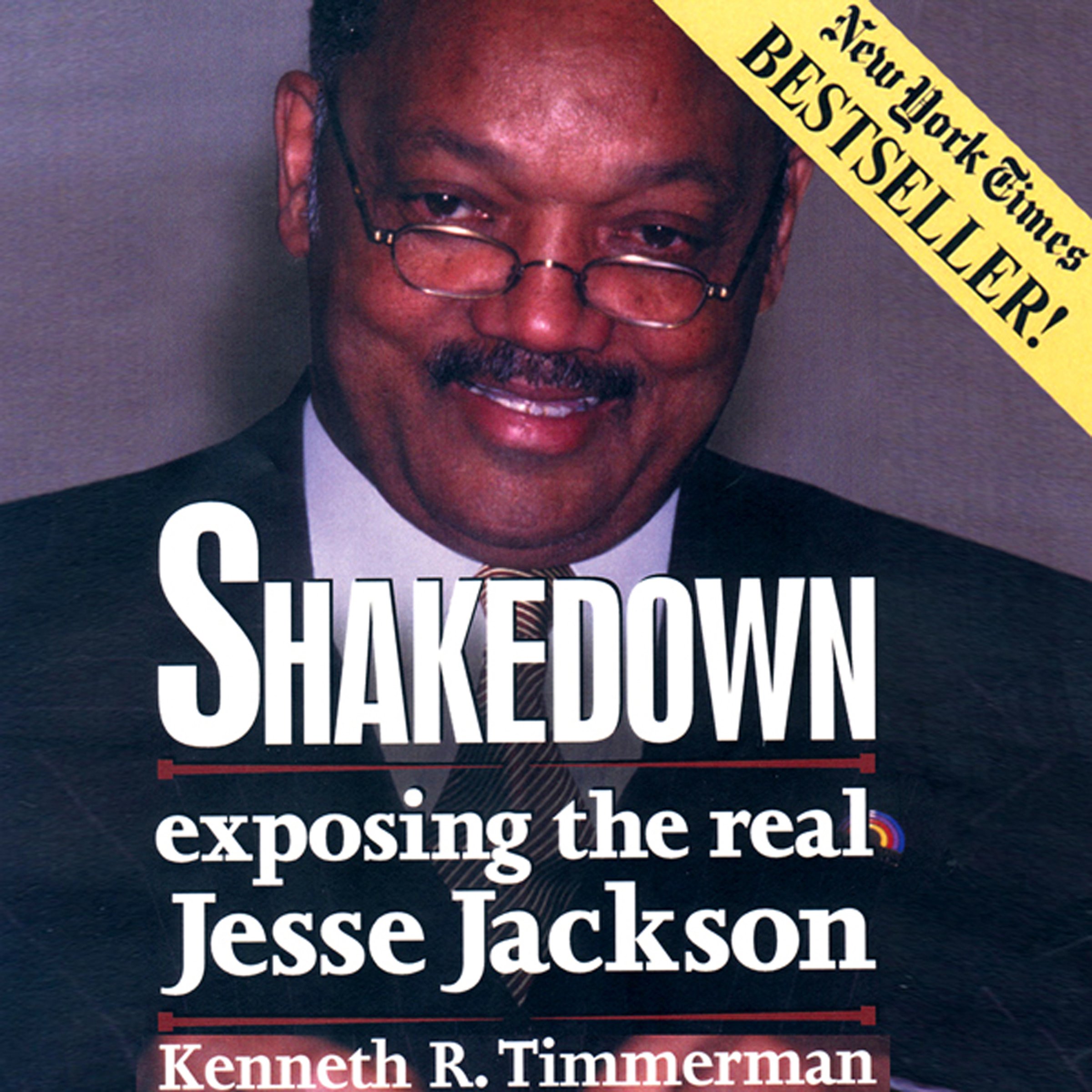 Shakedown: Exposing the Real Jesse Jackson