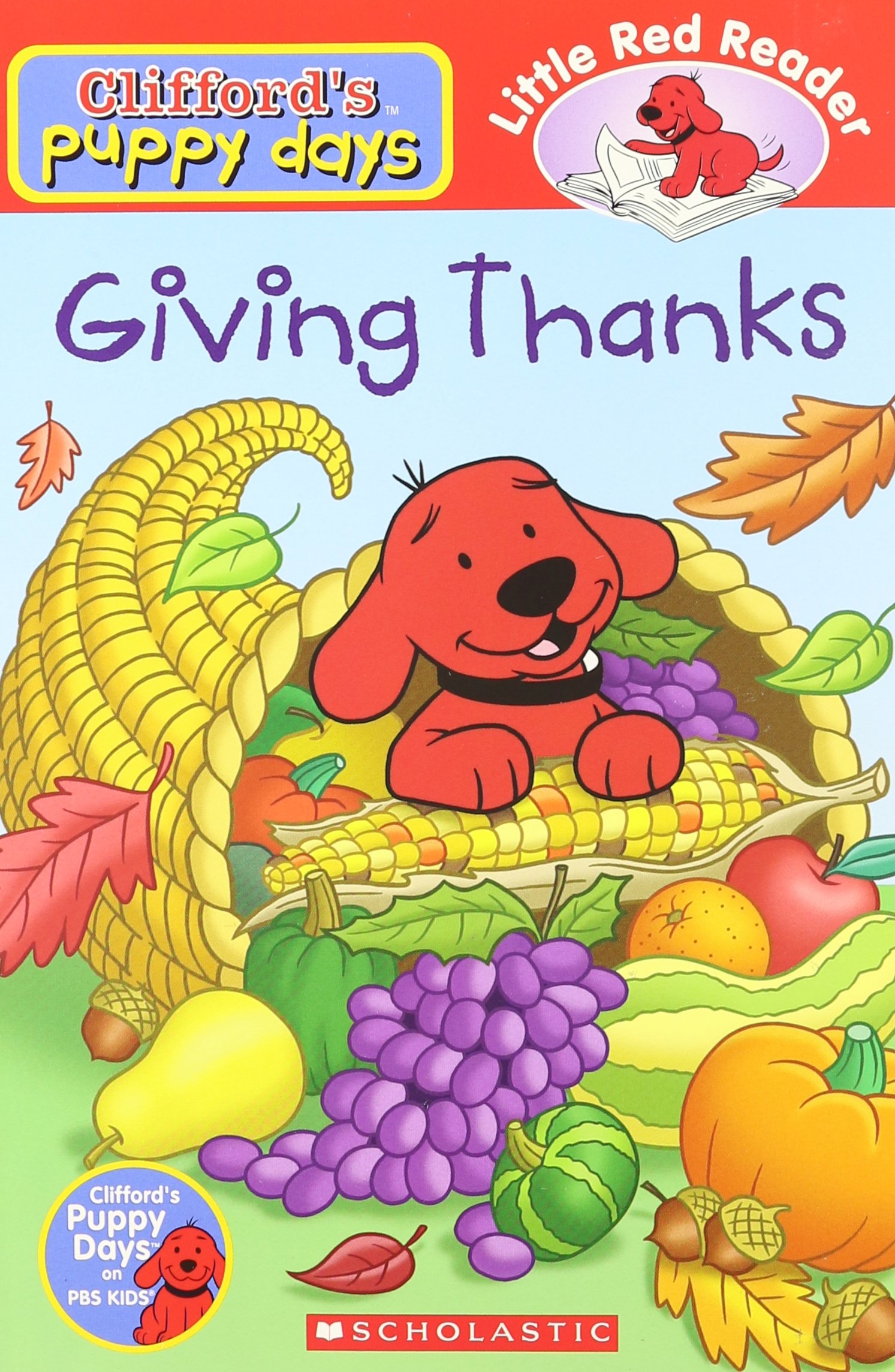 Giving Thanks (Clifford's Puppy Days): 9780545028424: Books - Amazon.ca