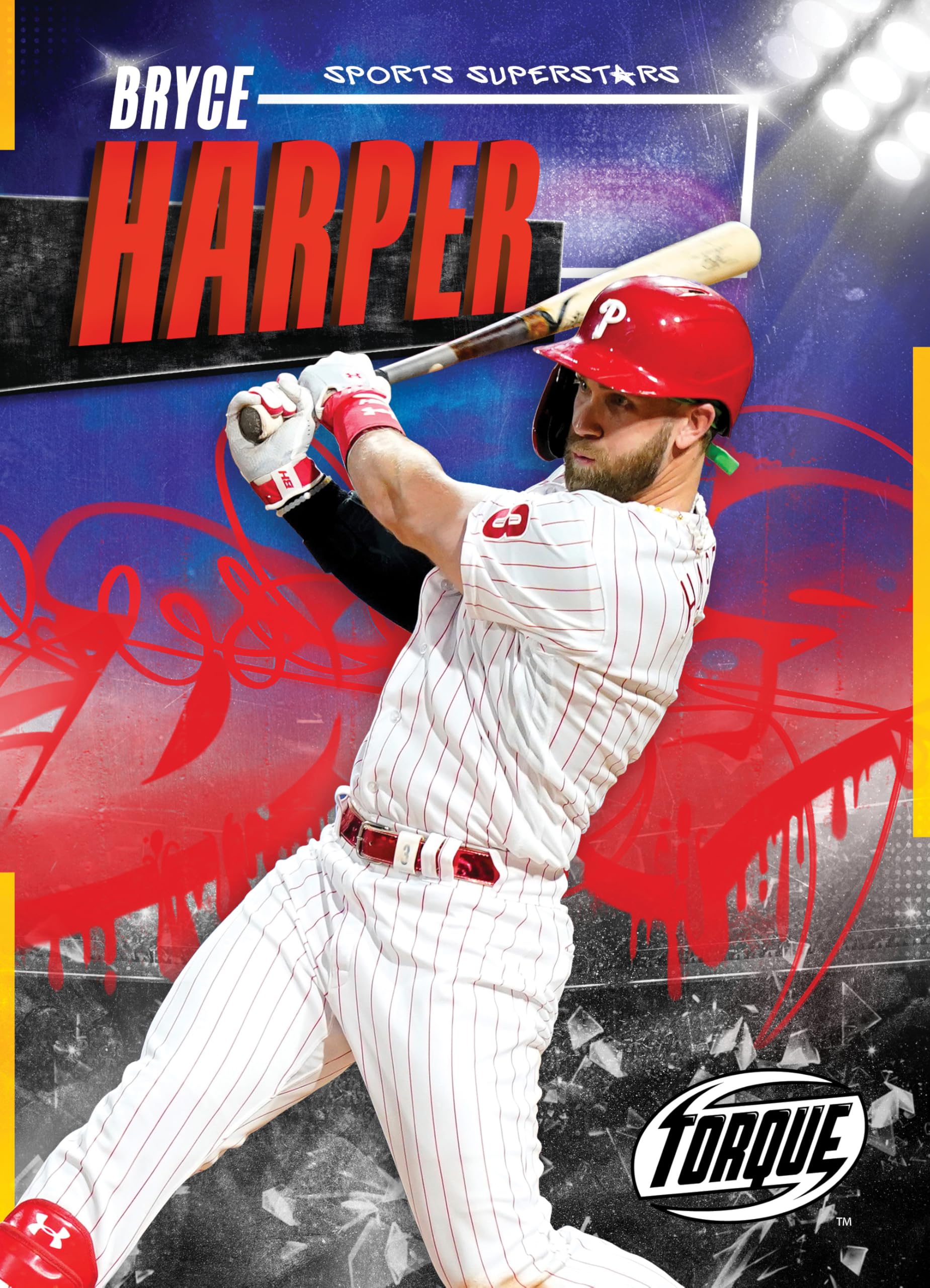 Bryce Harper - Sports Superstars, High Interest Low Level Reading - Non-Fiction for Struggling Readers, Grade 3 - Torque Collection