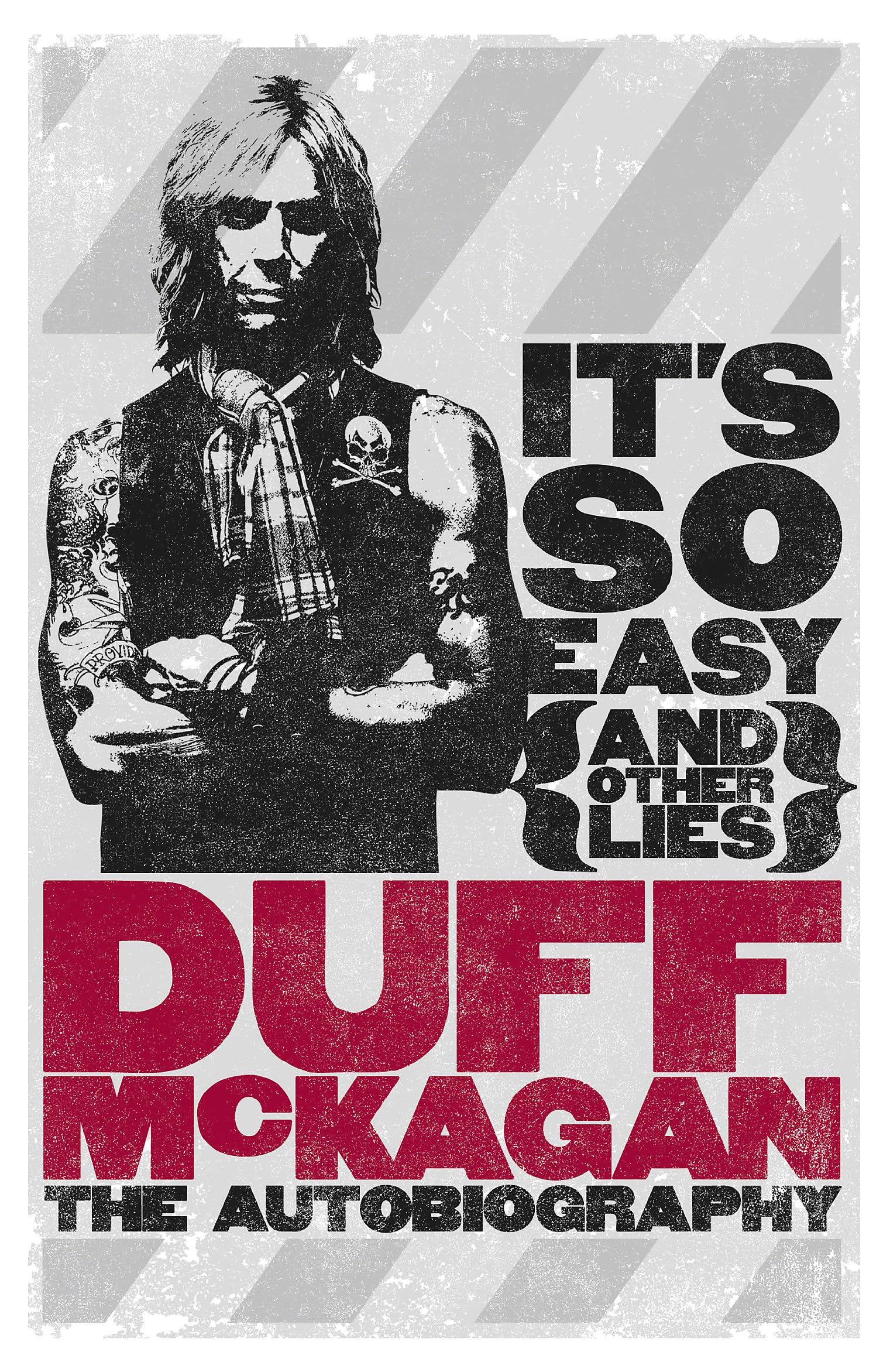 It's So Easy (and other lies): The Autobiography by Duff McKagan (Paperback,...