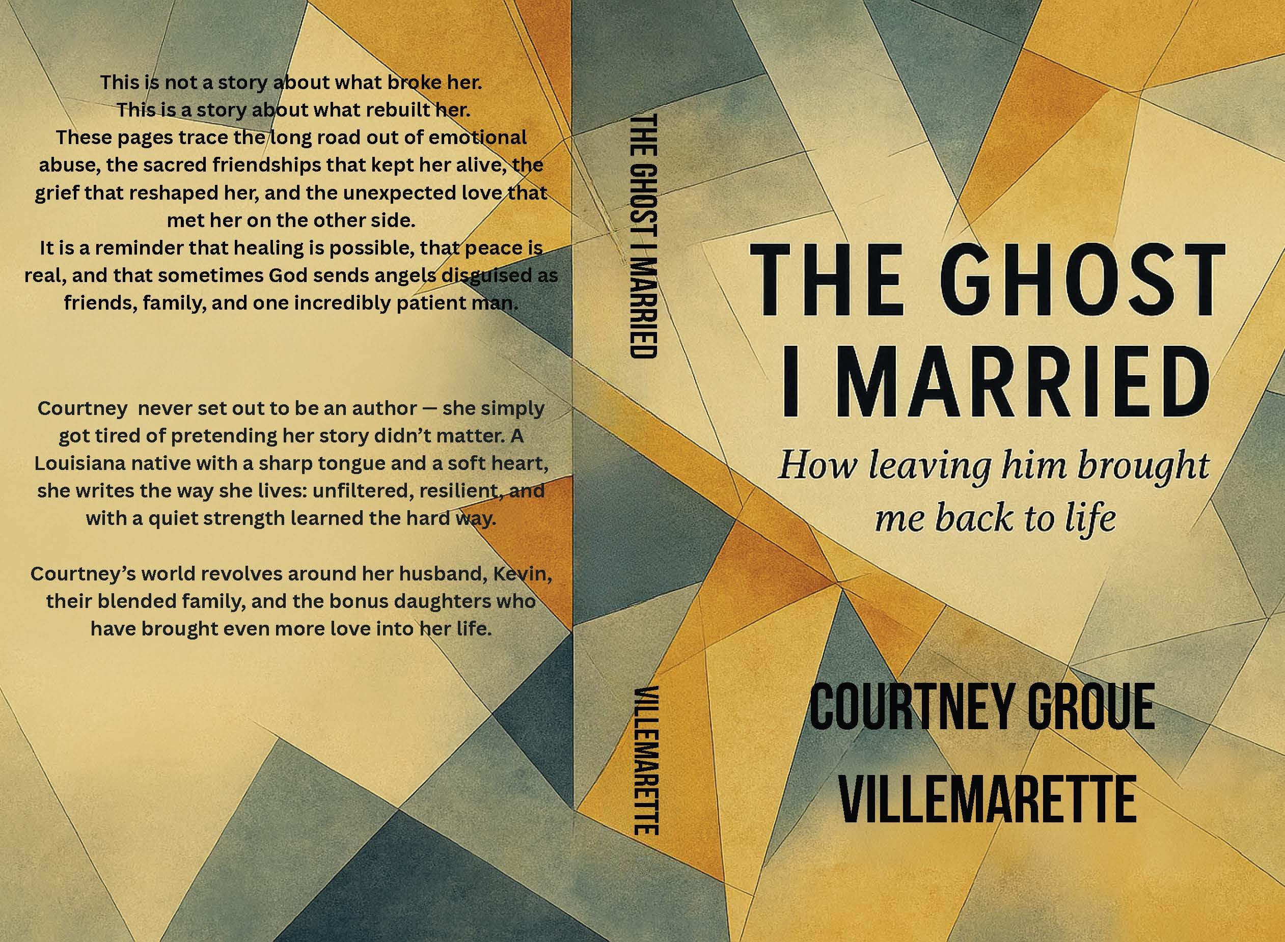 The Ghost I Married: How leaving him brought me back to life