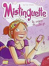Download Mistinguette, Tome 3 : La reine du collège PDF