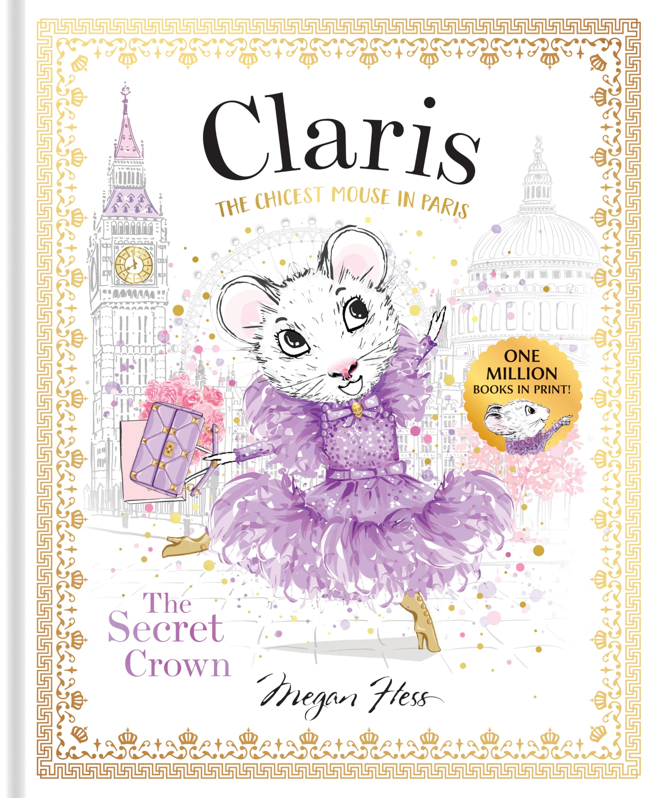 Claris: The Secret Crown: The Chicest Mouse in Paris (Volume 6)