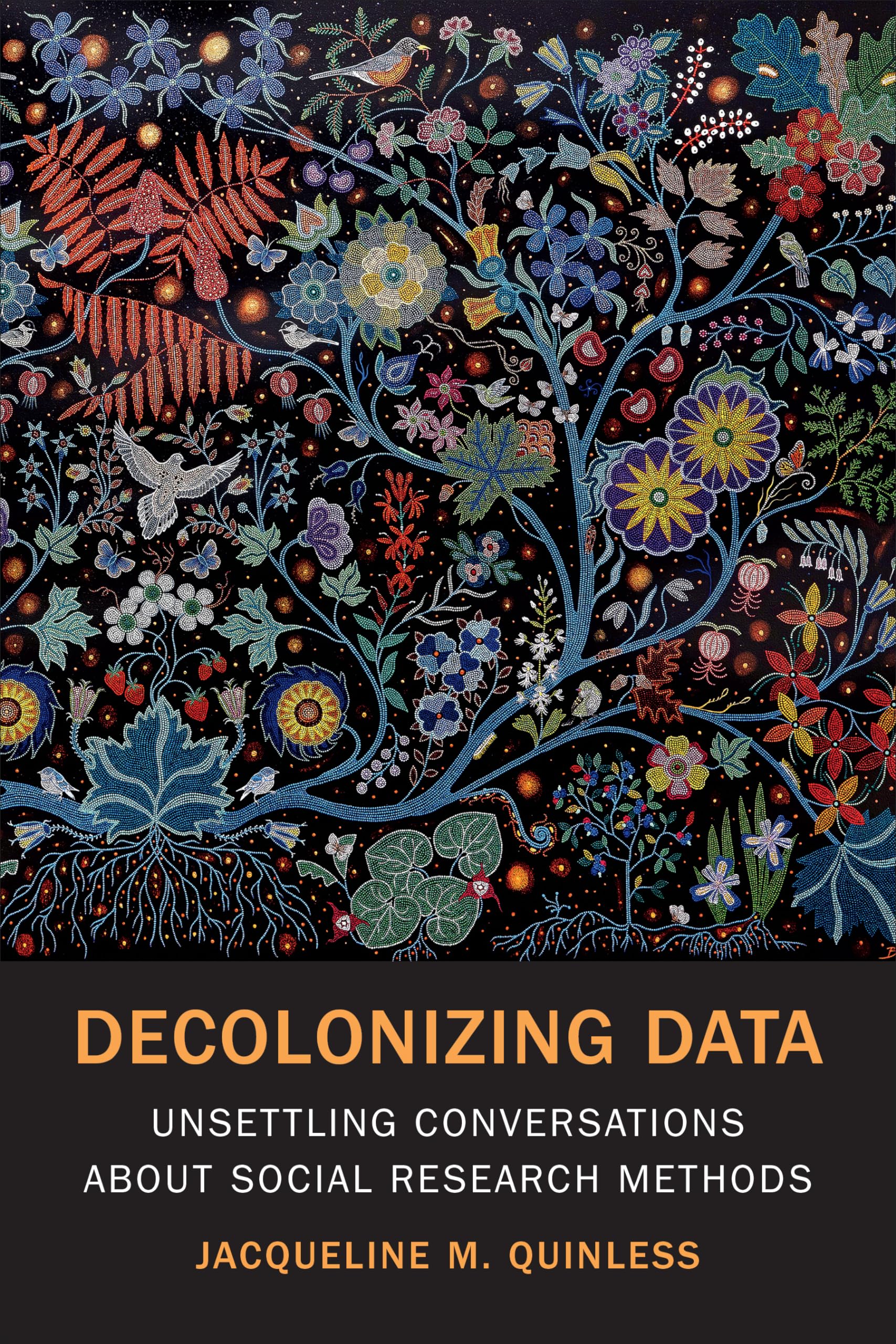 Decolonizing Data: Unsettling Conversations about Social Research Methods