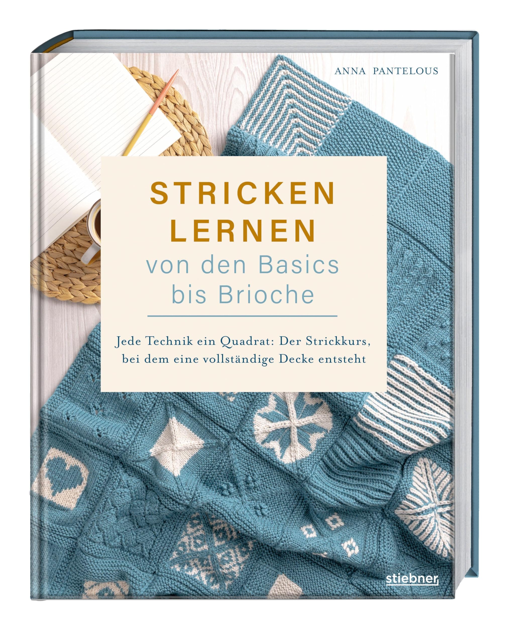 Stricken lernen von den Basics bis Brioche: Jede Technik ein Quadrat: Der Strickkurs, bei dem eine vollständige Decke entsteht. Ganz leicht eine Decke stricken. Buch für Anfänger mit Illustrationen.