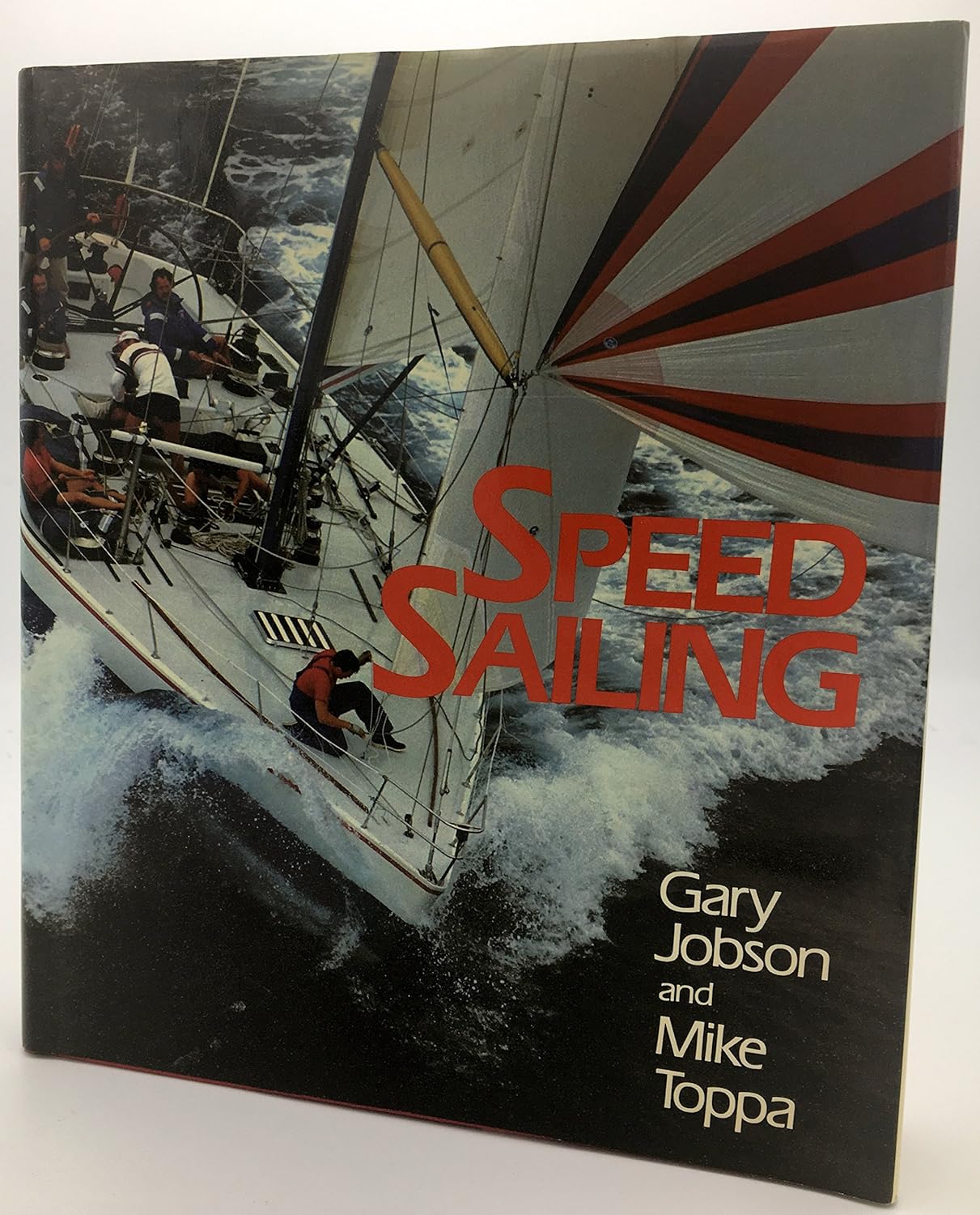 Speed Sailing Jobson, Gary, Toppa, Mike 9780688039745 Books
