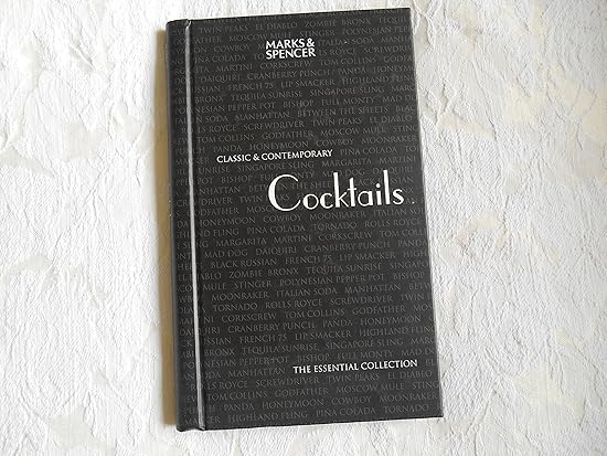 Classic & contemporary cocktails (The essential collection)