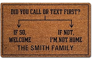 Personalized Door Mat - Custom "Did You Call Or Text First" With Family Name