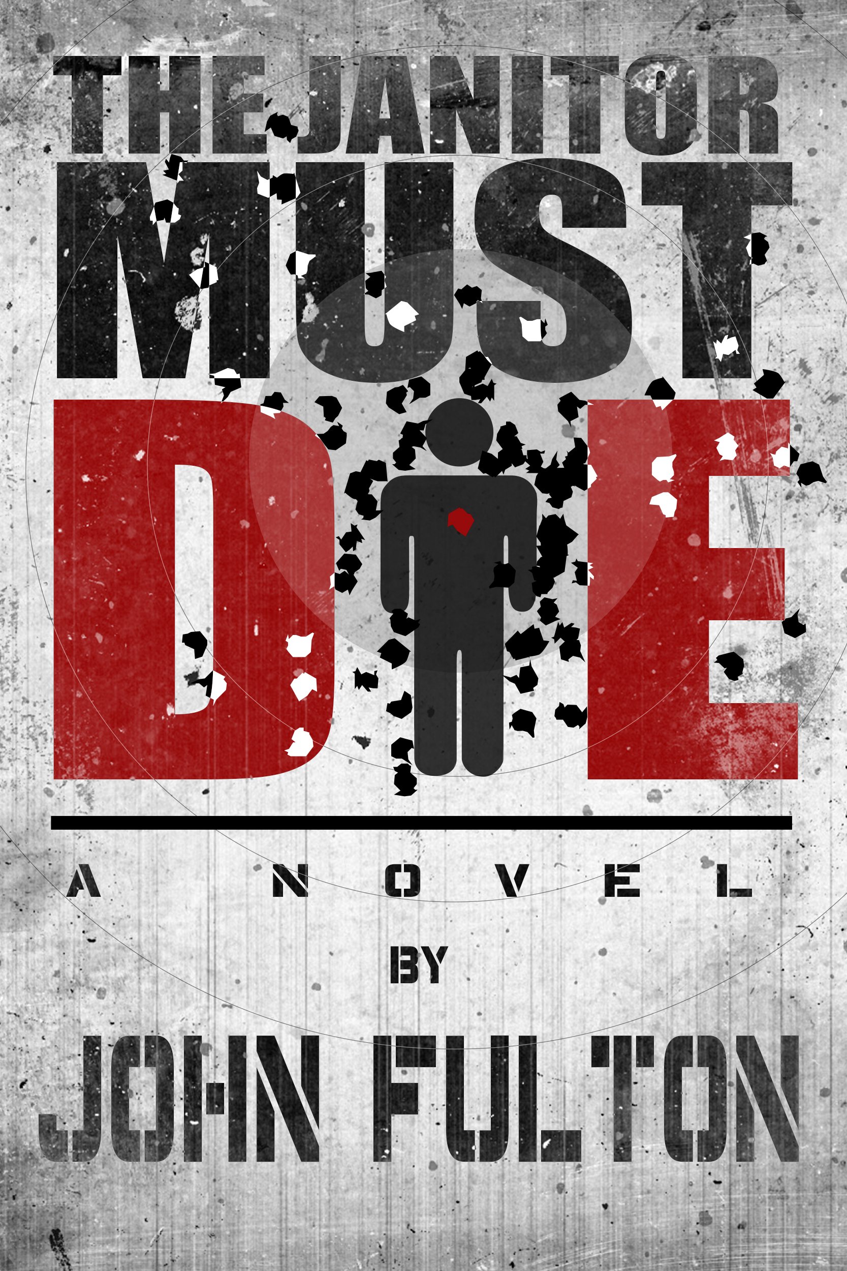 The Janitor Must Die