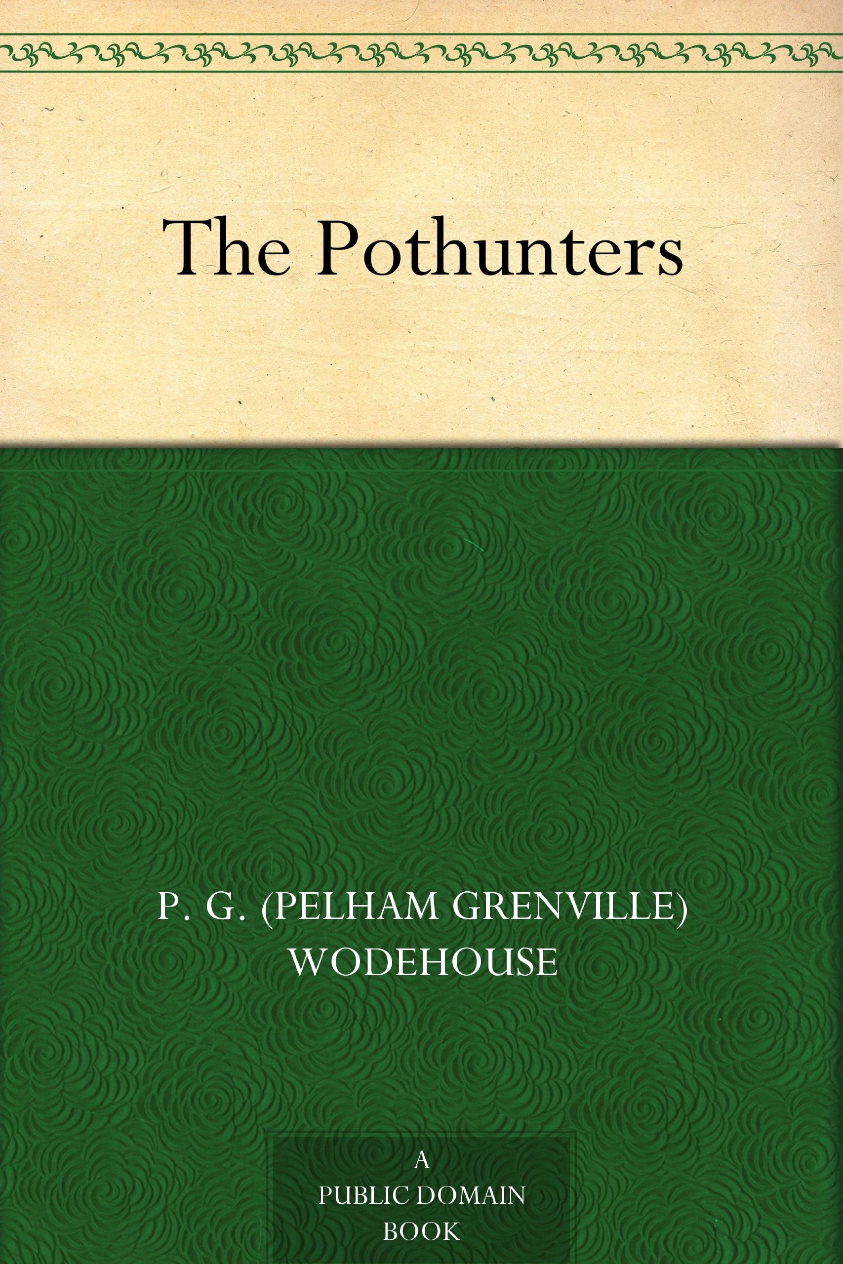 The Pothunters