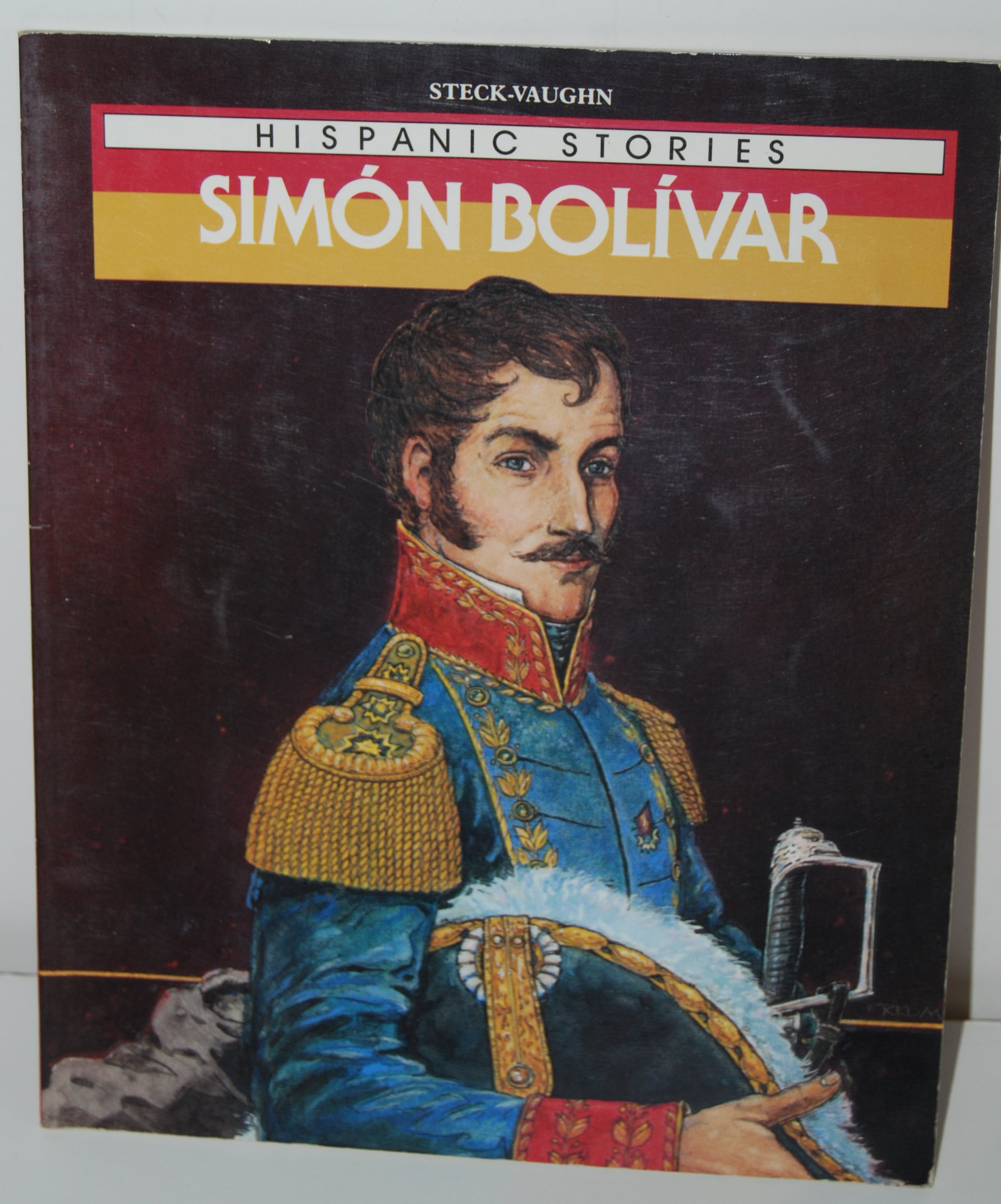 Simon Bolivar (Raintree Hispanic Stories) (English and Spanish Edition)