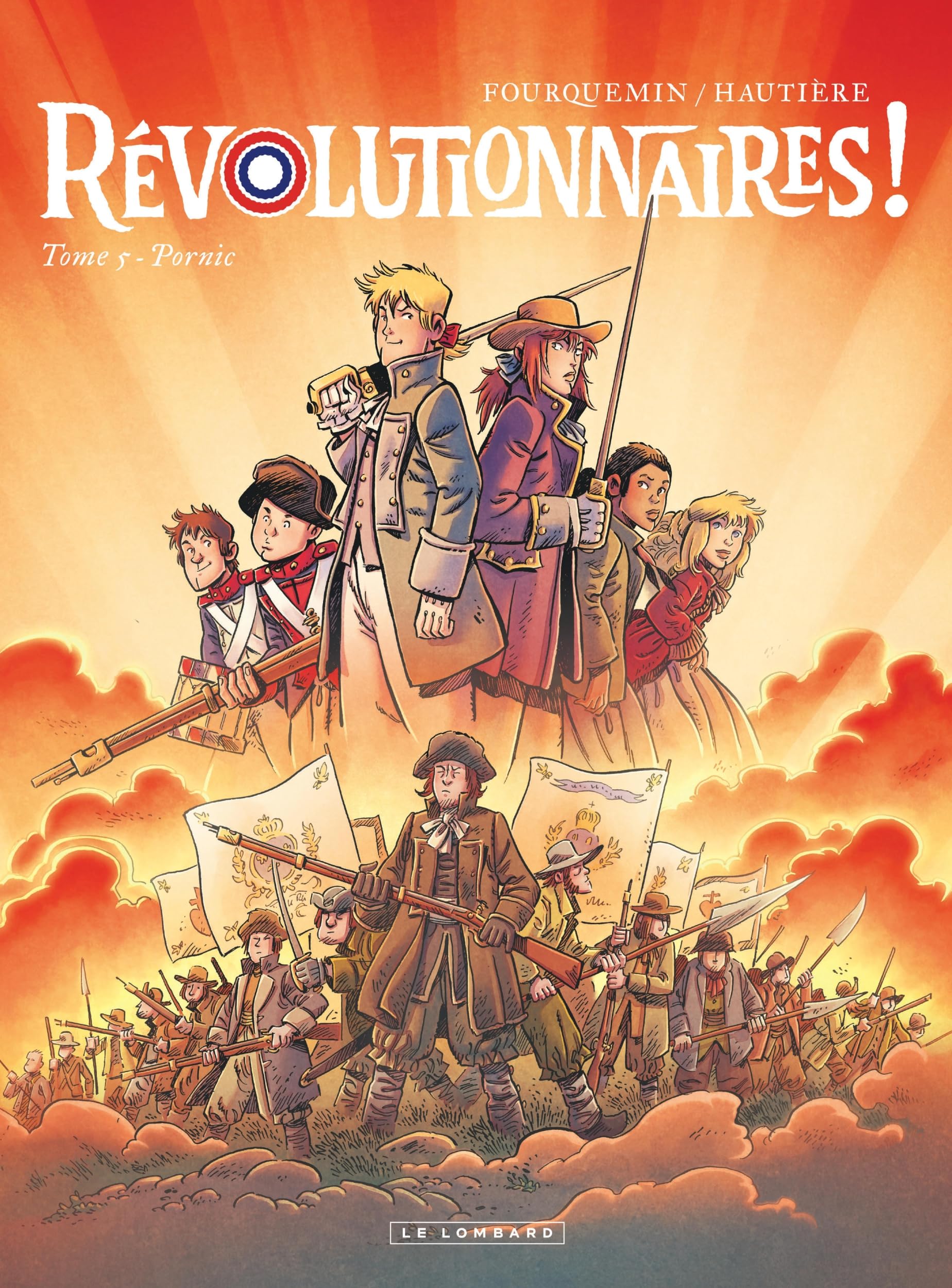 Révolutionnaires !  - Tome 5 - Pornic