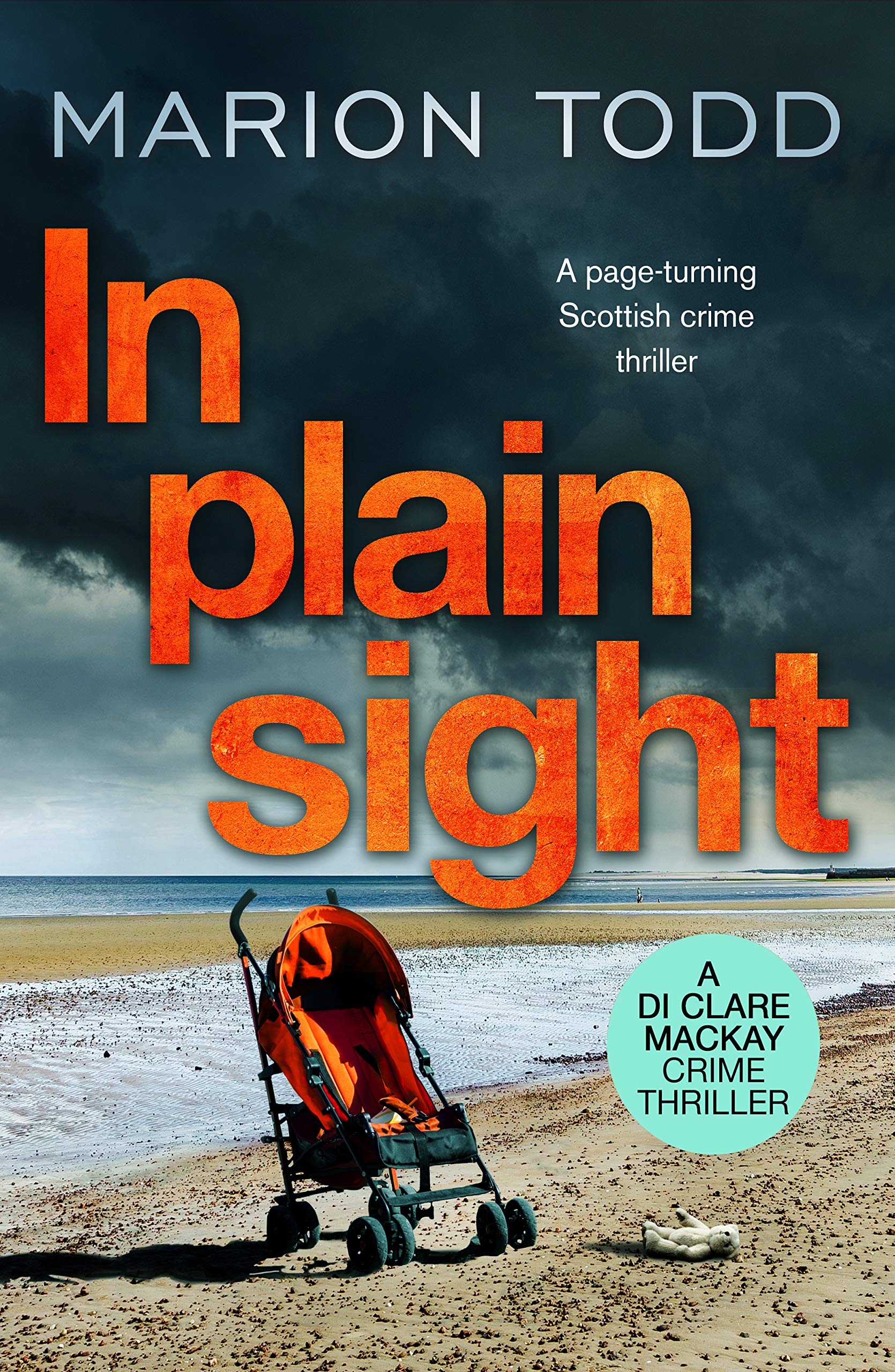 In Plain Sight: A page-turning Scottish crime thriller by Marion Todd PAPERBACK