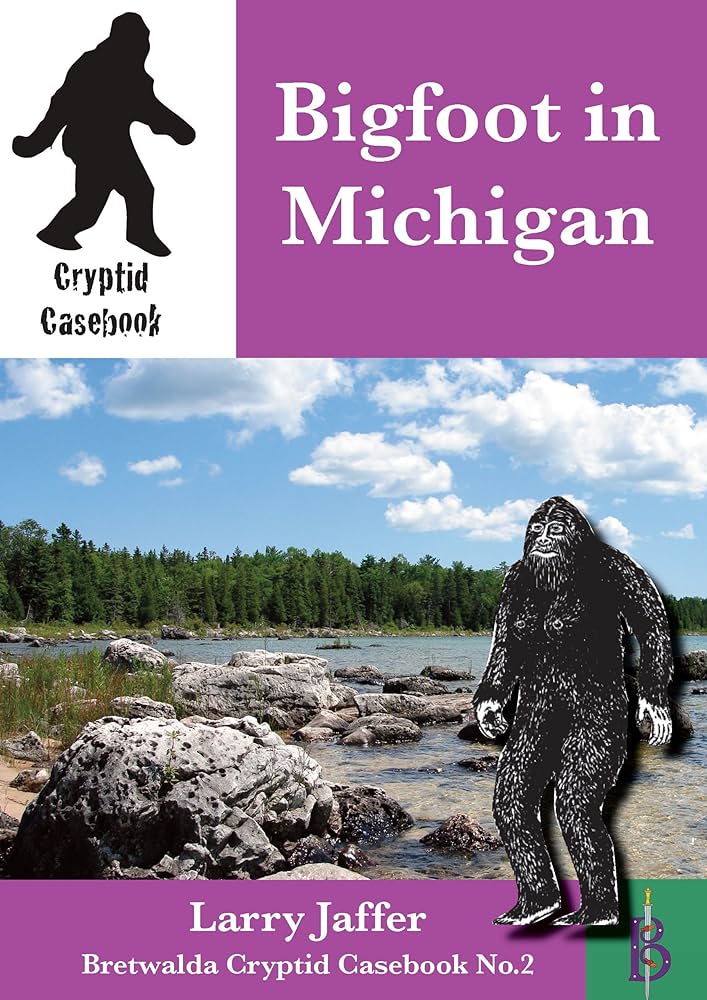 Bigfoot in Michigan (Cryptid Casebook Book 2) - Kindle