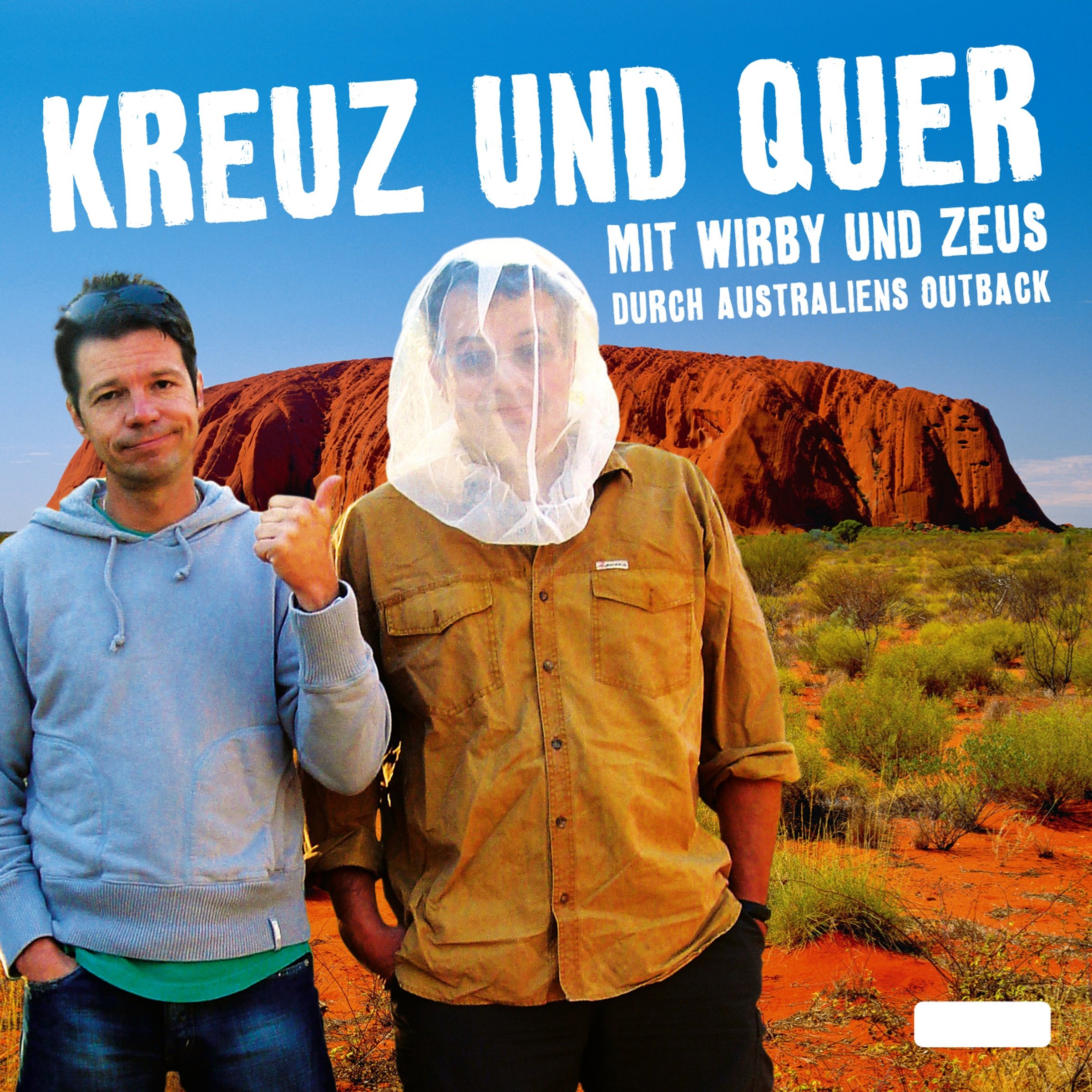 Kreuz und Quer. Mit Wirby und Zeus durch Australiens Outback