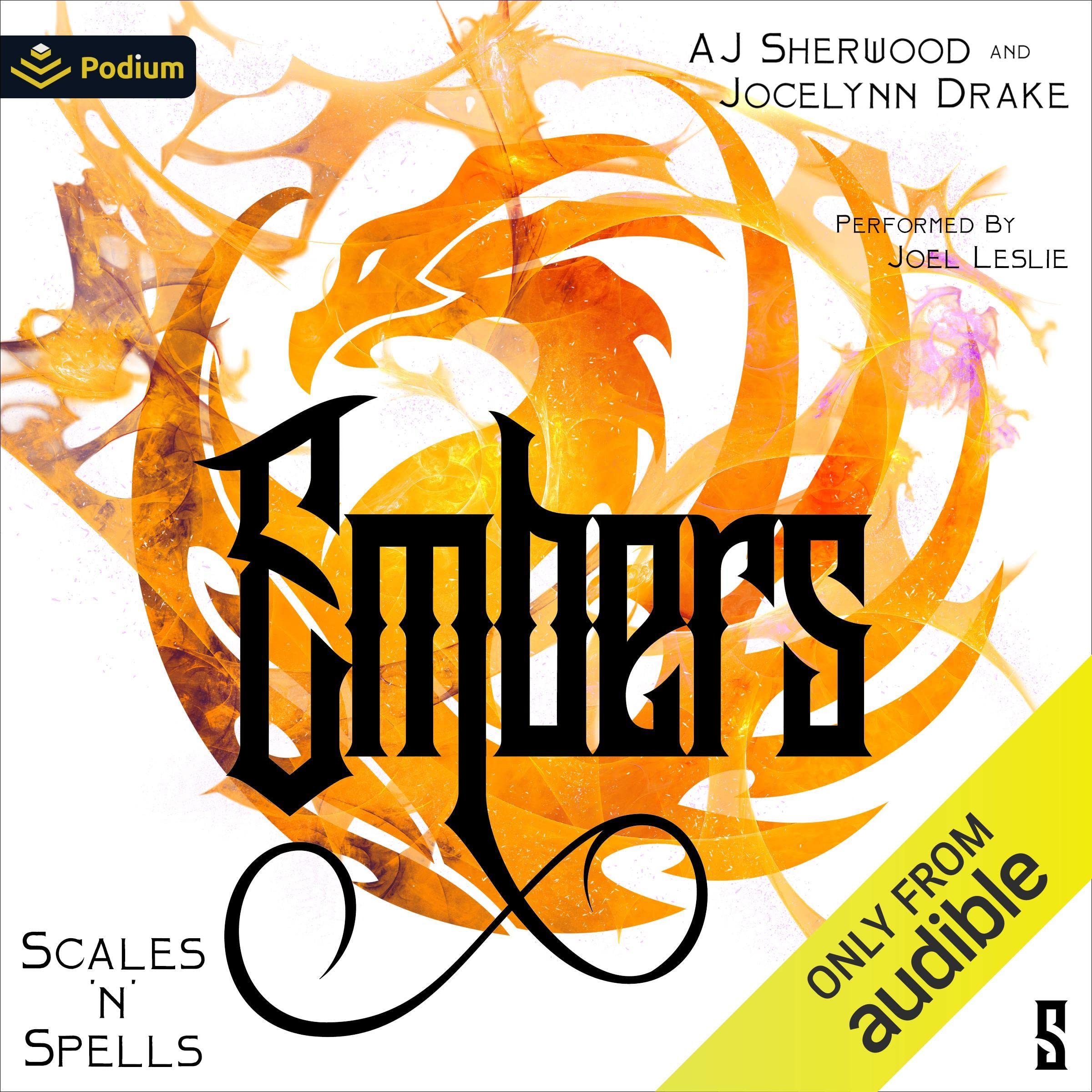 Embers: Scales ‘N’ Spells, Book 5