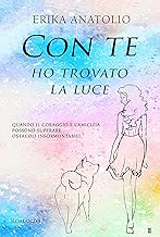Con te ho trovato la luce
