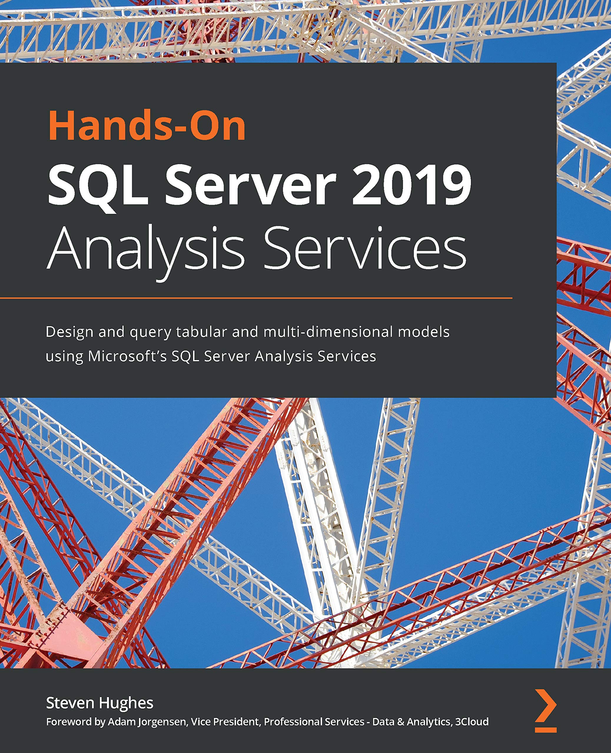 Hands-On SQL Server 2019 Analysis Services: Design and query tabular and multi-dimensional models using Microsoft's SQL Server Analysis Services (English Edition)