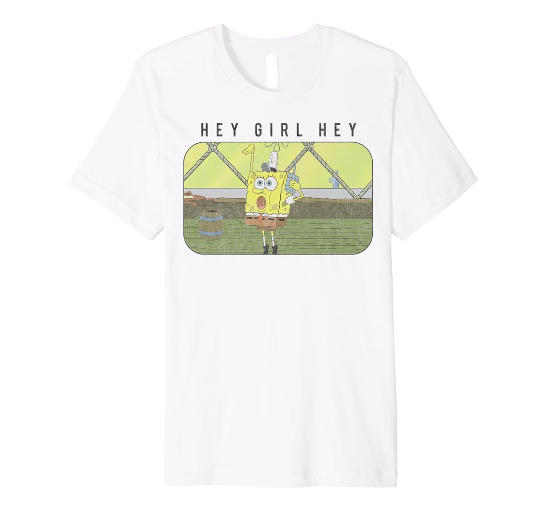 Hey girl hey spongebob shirt Clearance