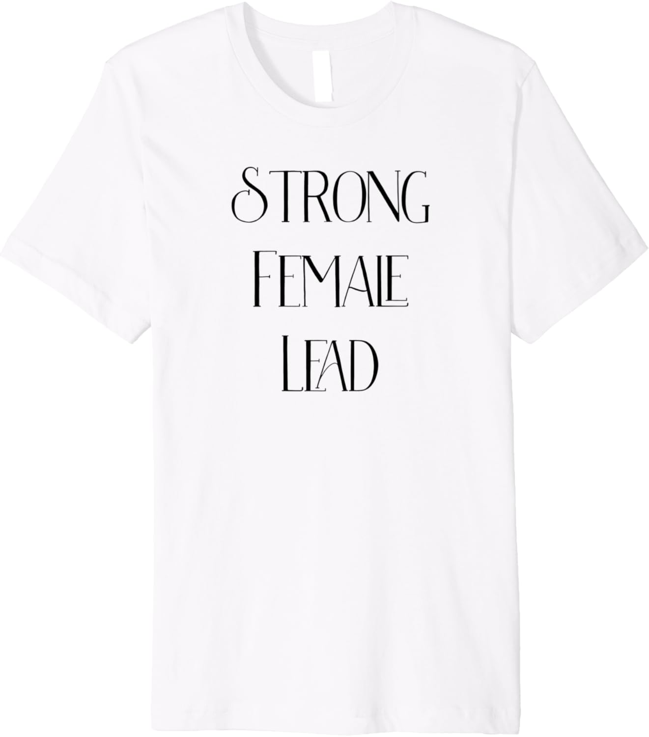 Strong Female Lead T Shirt Clothing