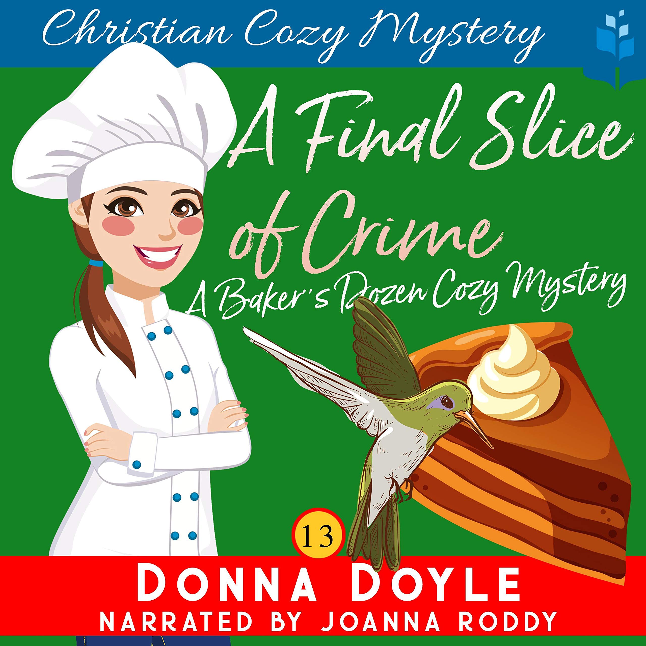 Cover art for A Final Slice of Crime: Christian Cozy Mystery