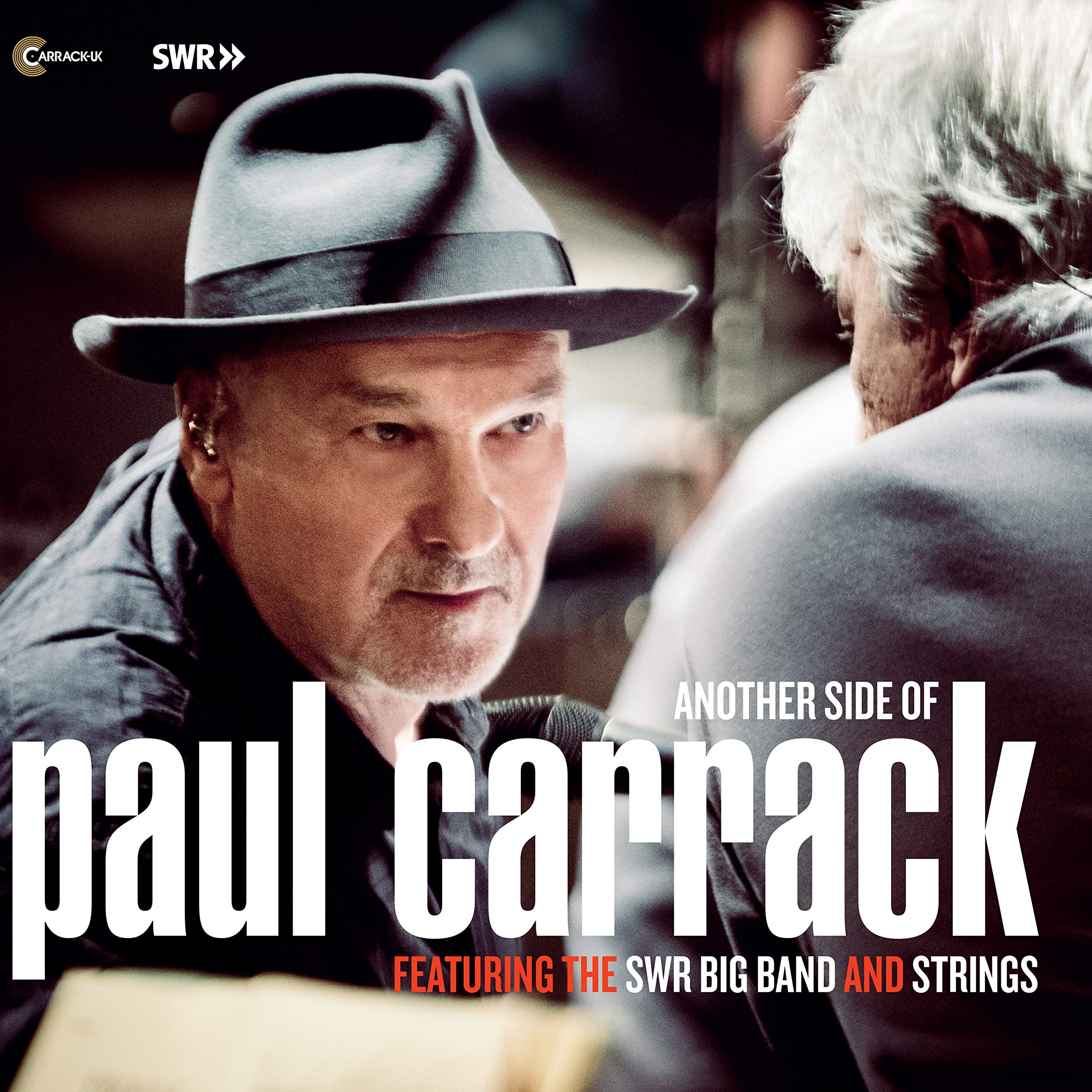 Another Side of Paul Carrack: Featuring the SWR Big Band and Strings
