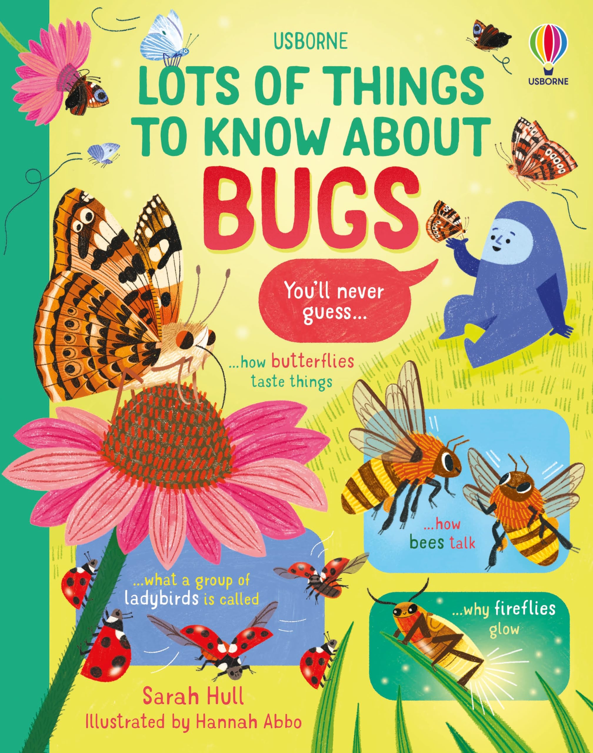 Lots of Things to Know About5冊 Lots of Things to Know about Bugs: Hull, Sarah