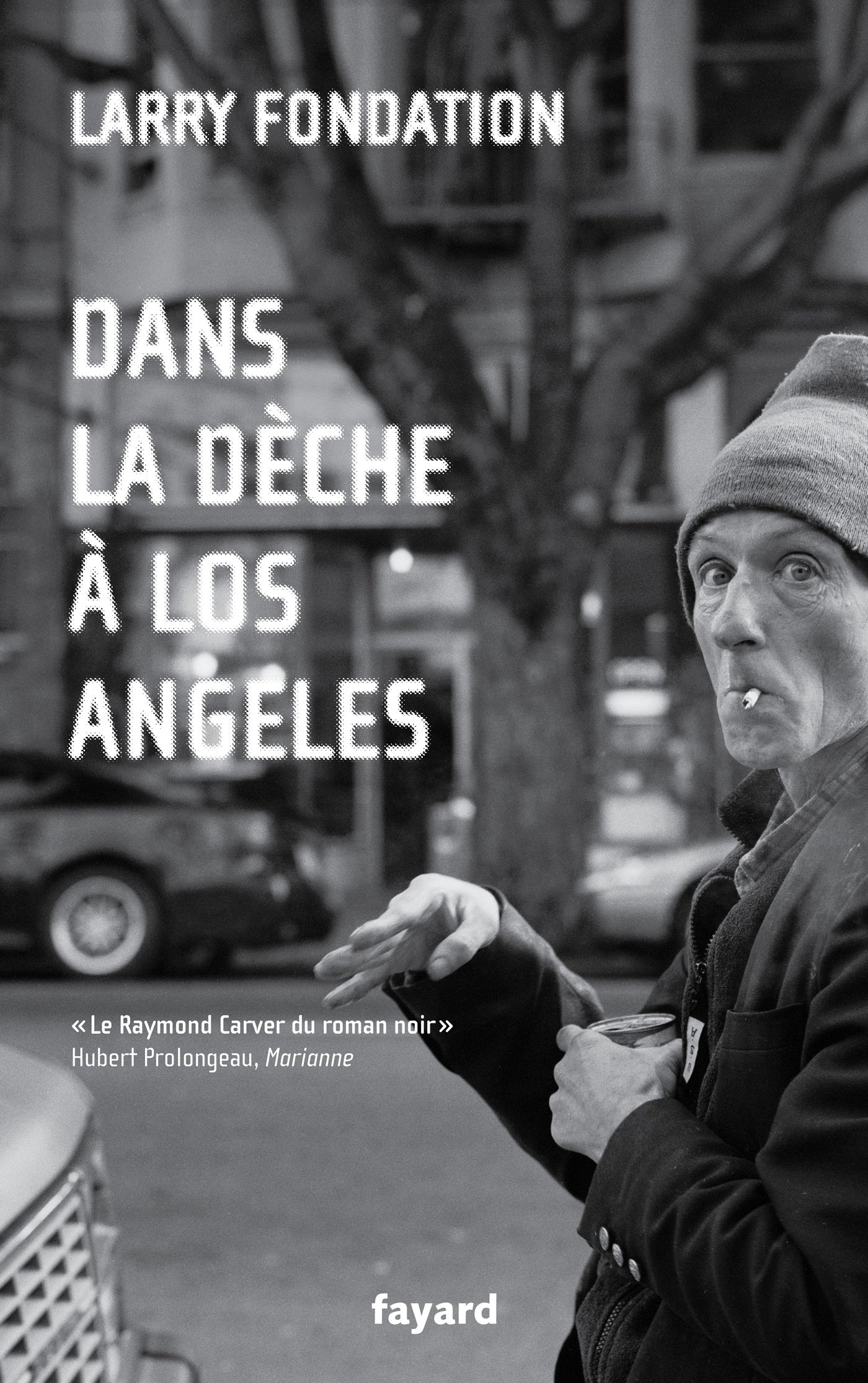 Dans la dèche à Los Angeles (Littérature étrangère) (French Edition)